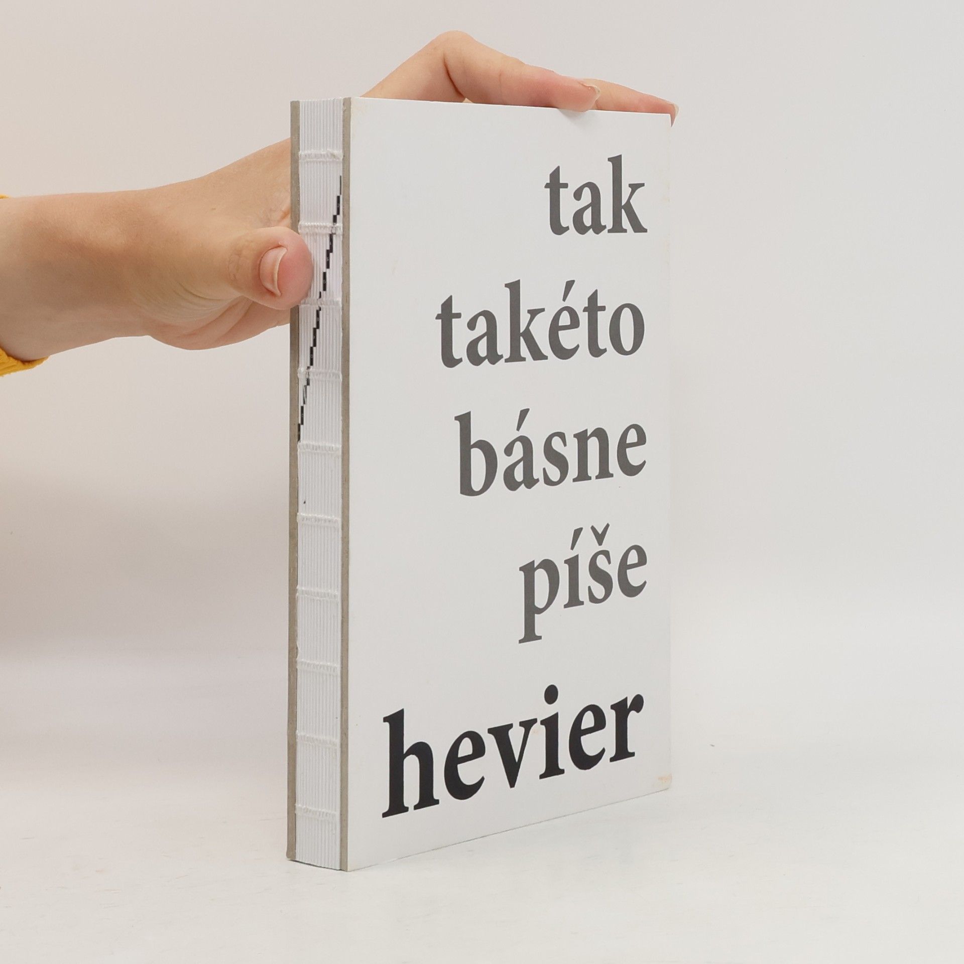 Daniel Hevier Tak takéto básne píše hevier