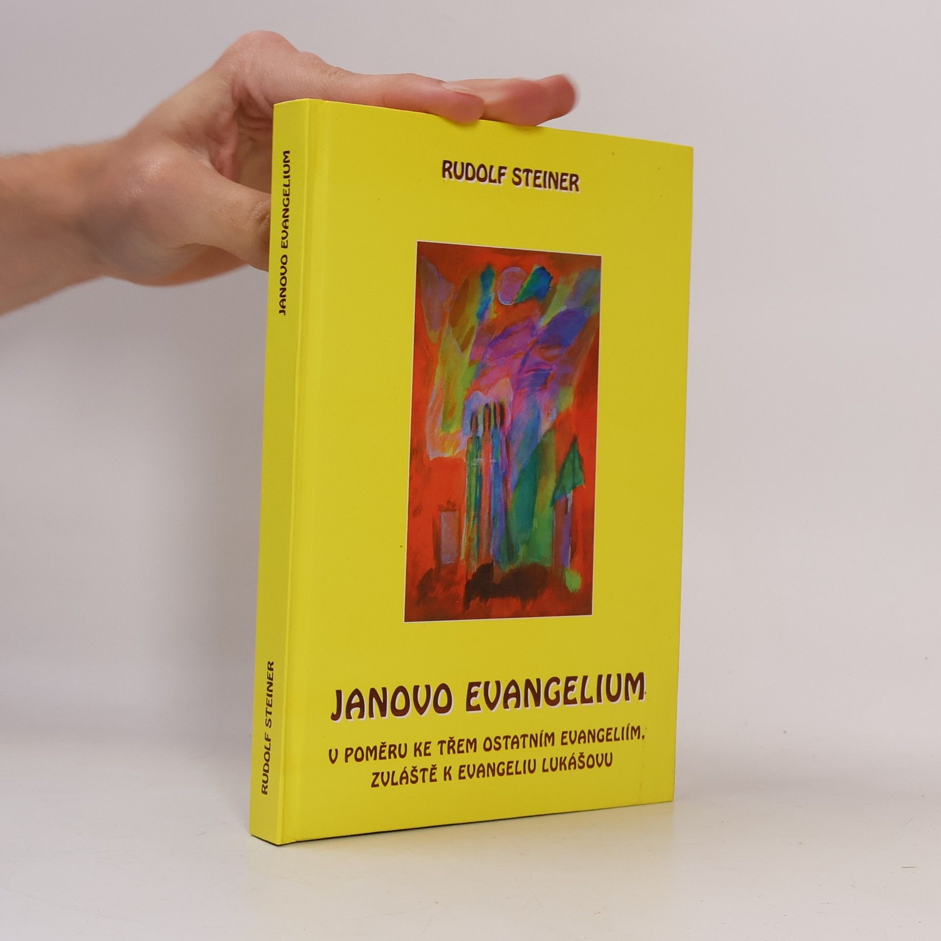 Rudolf Steiner Janovo evangelium v poměru ke třem ostatním evangeliím - zvláště k evangeliu Lukášovu
