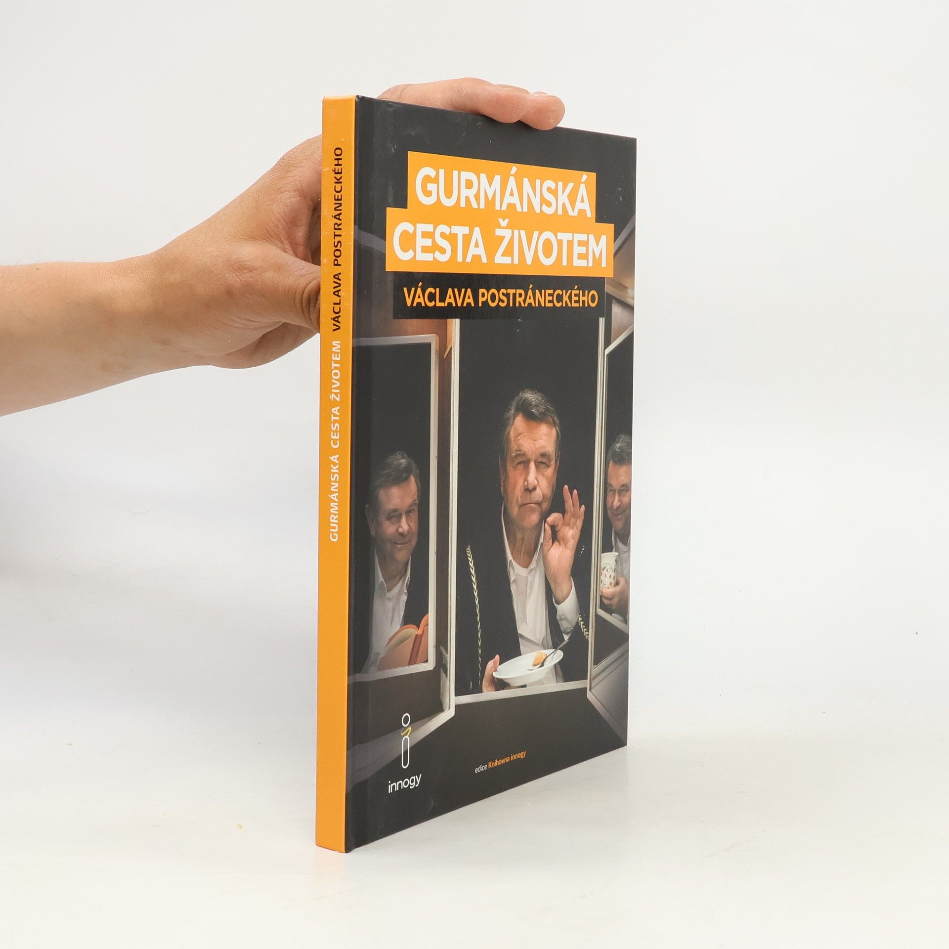 Václav Postránecký Gurmánská cesta životem Václava Postráneckého