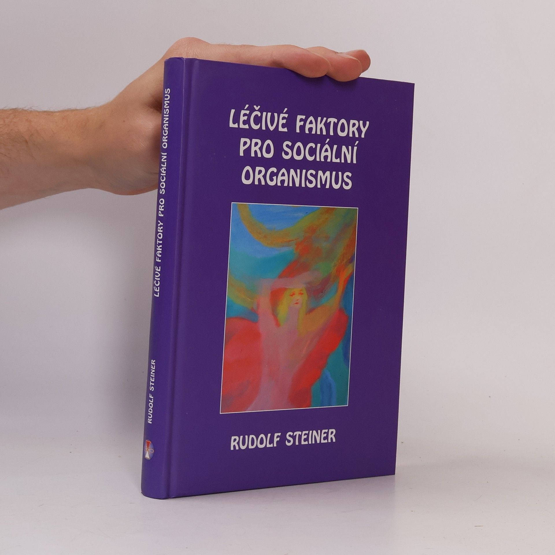 Rudolf Steiner Léčivé faktory pro sociální organismus