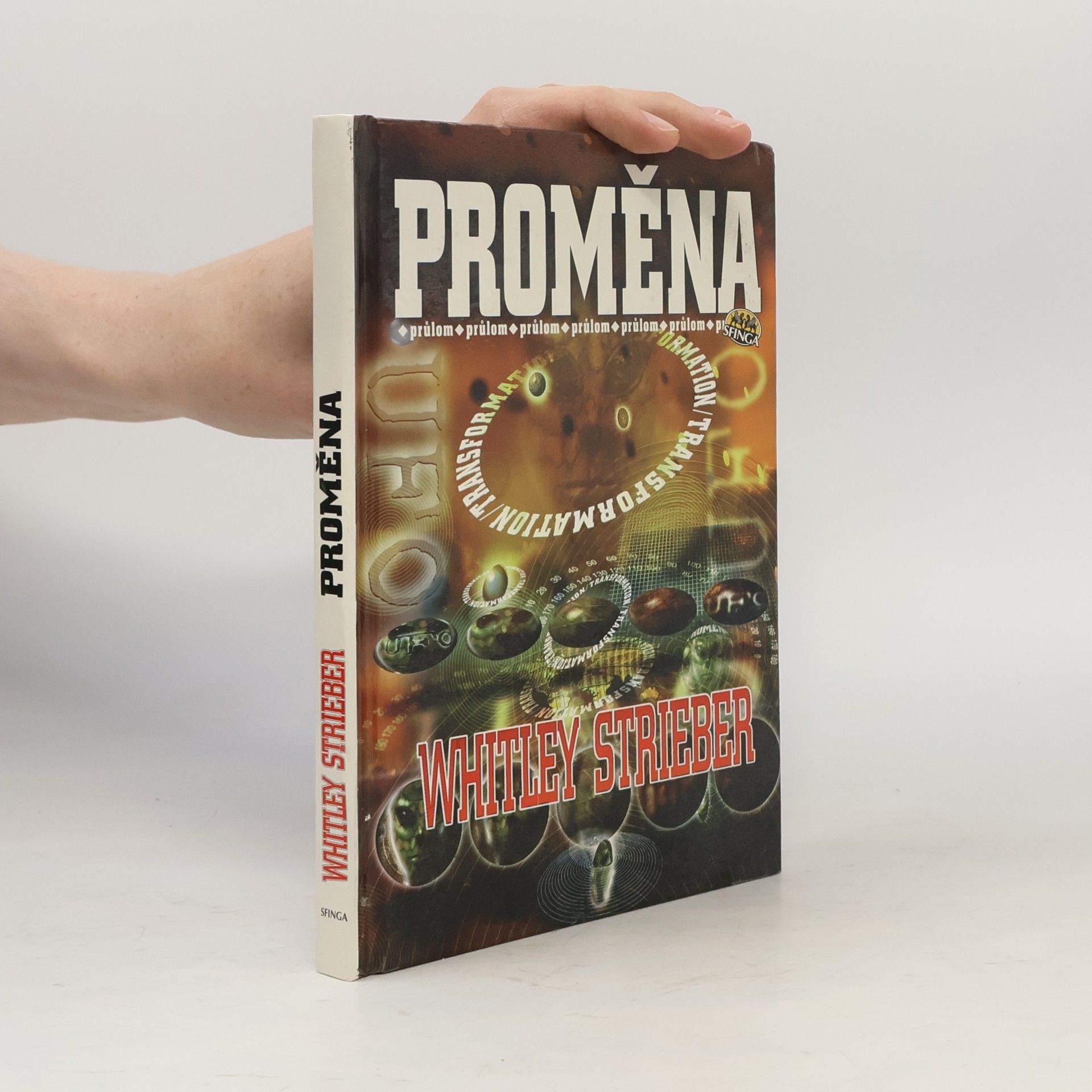 Whitley Strieber Proměna. Průlom