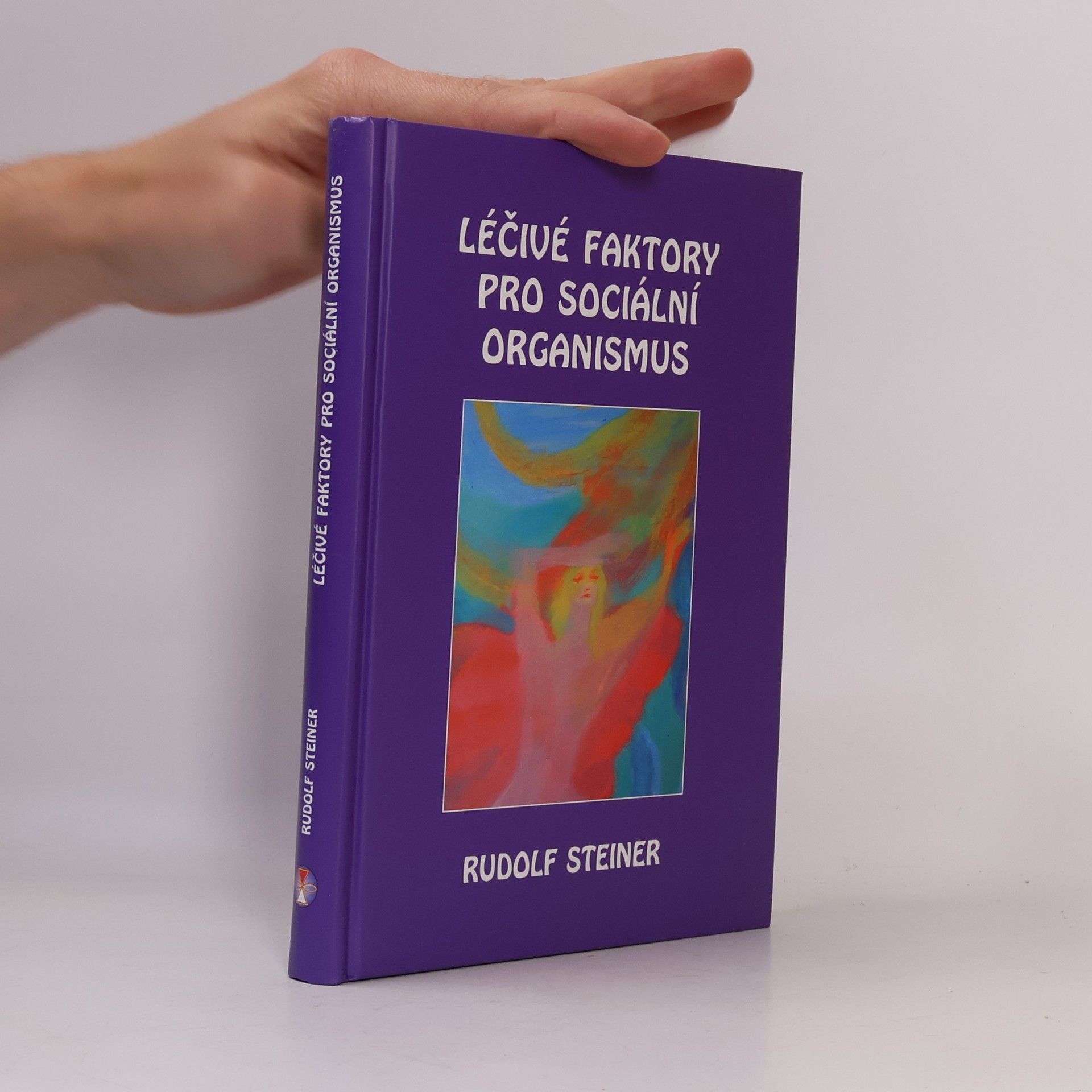 Rudolf Steiner Léčivé faktory pro sociální organismus