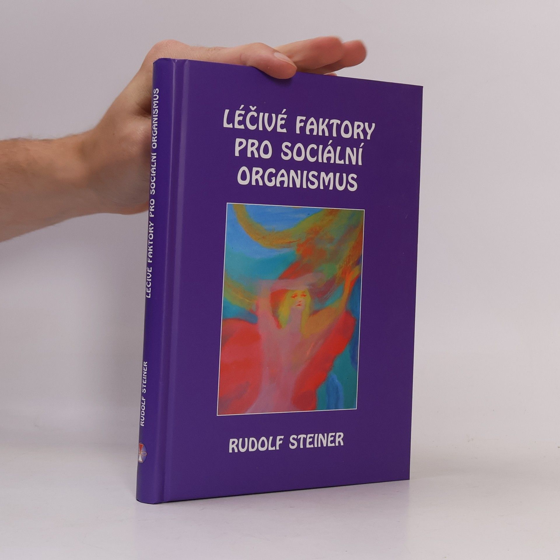 Rudolf Steiner Léčivé faktory pro sociální organismus