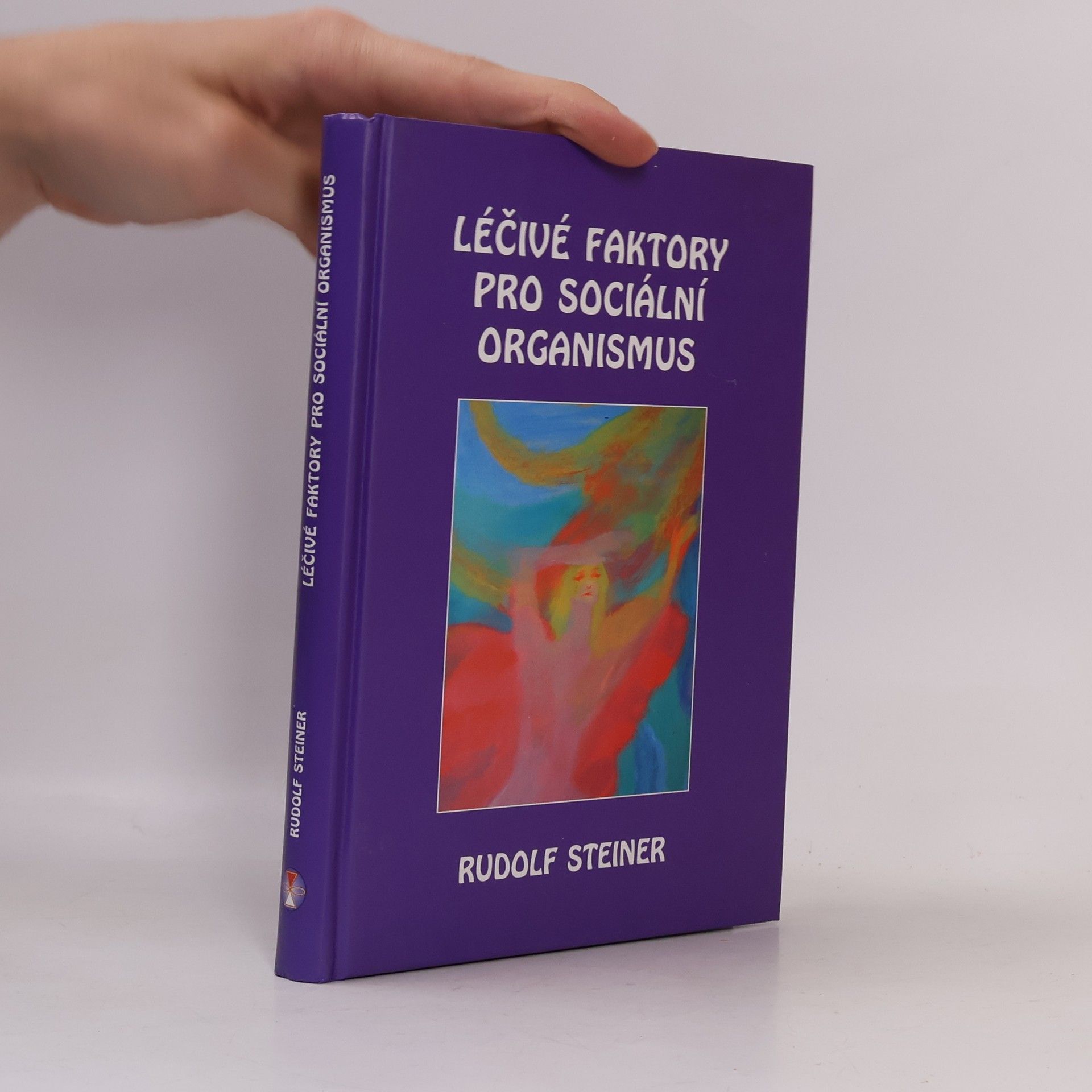 Rudolf Steiner Léčivé faktory pro sociální organismus