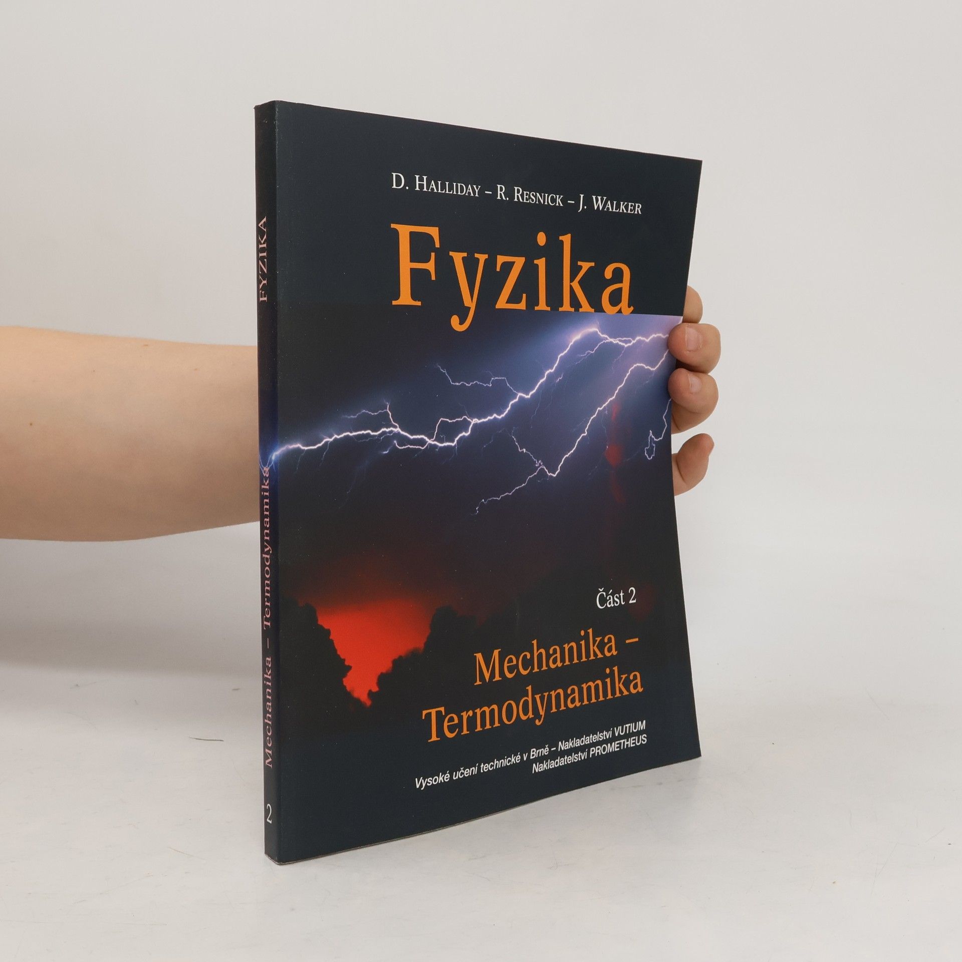 Robert Resnick Fyzika. Část 2. Mechanika - Termodynamika