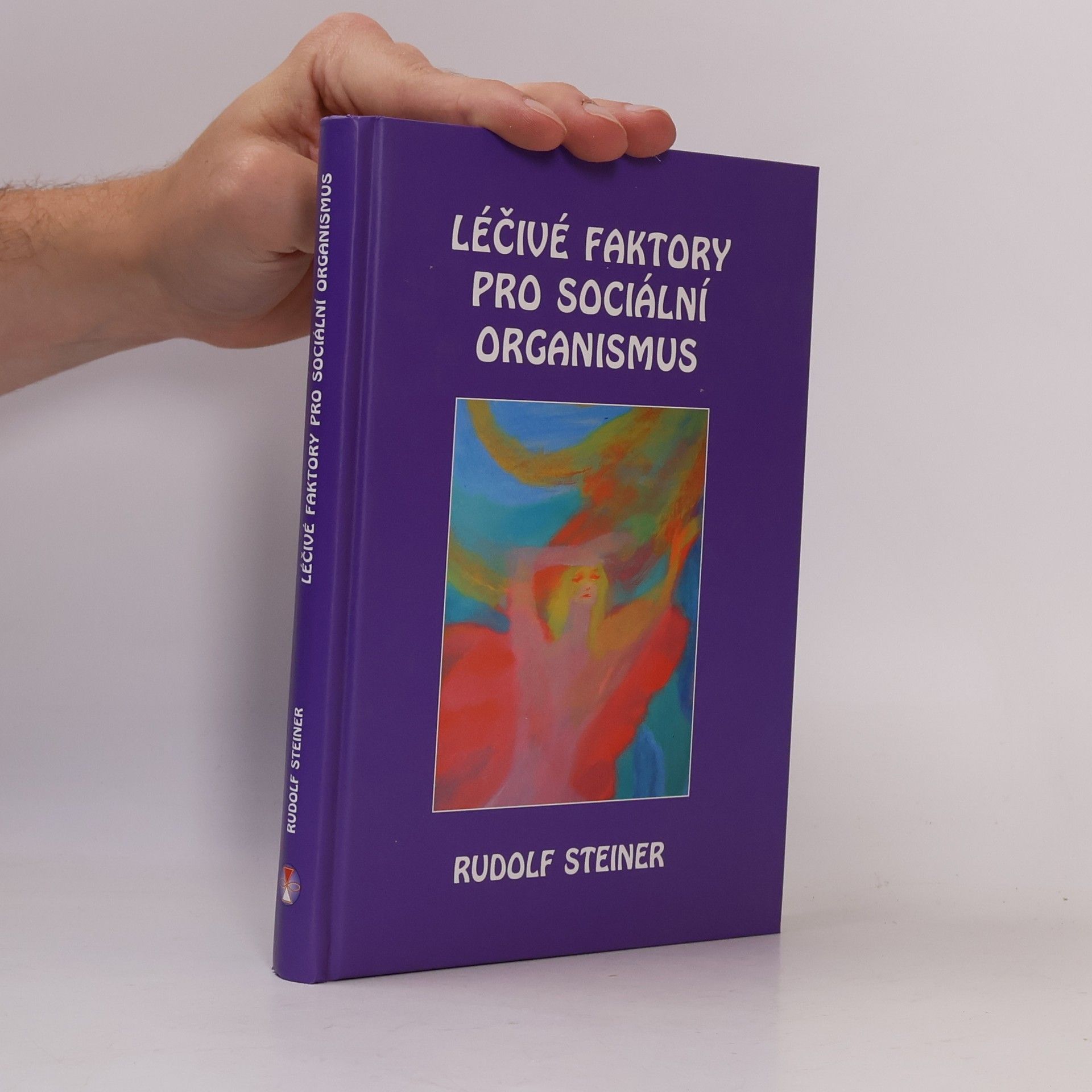 Rudolf Steiner Léčivé faktory pro sociální organismus