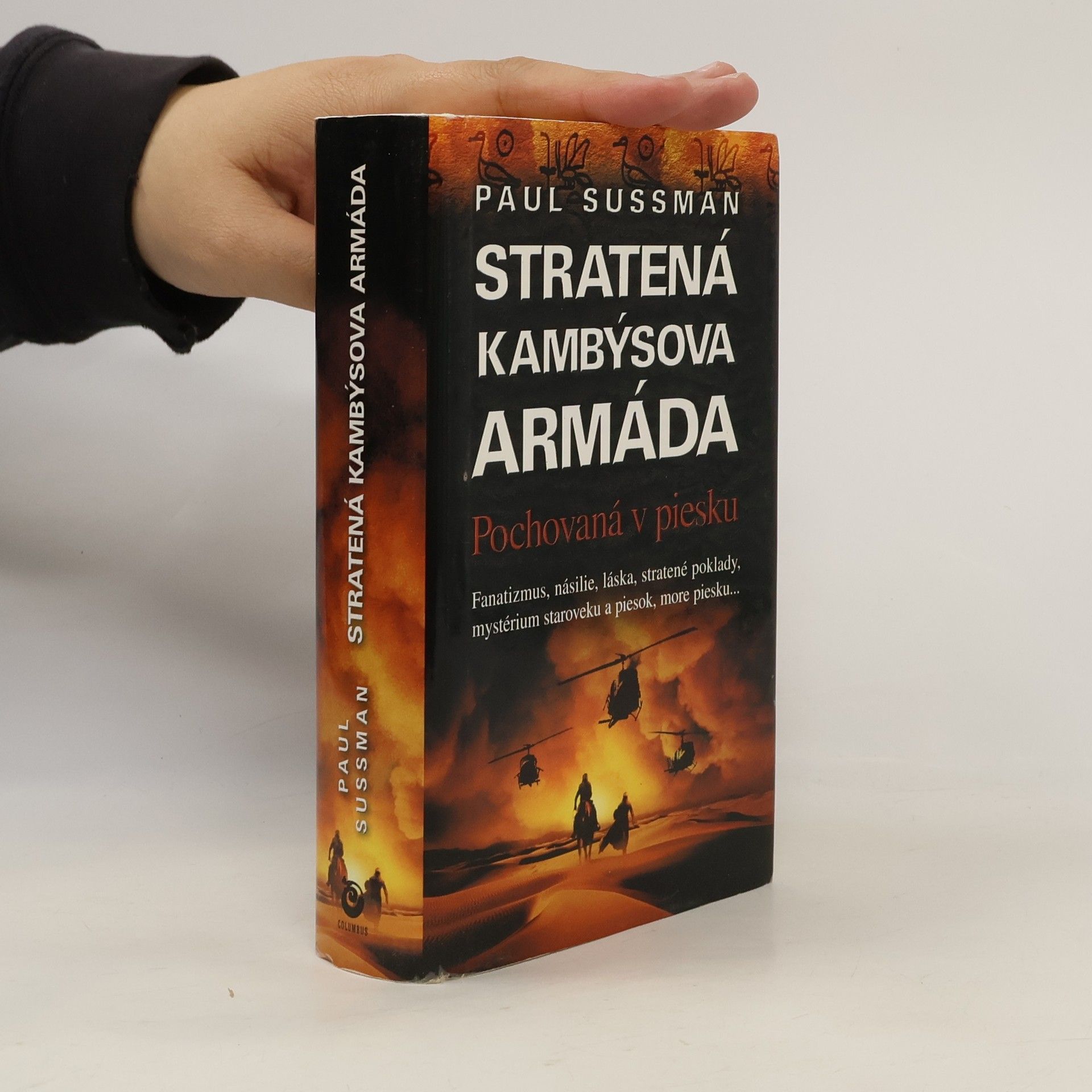 Paul Sussman Stratená Kambýsova armáda: Pochovaná v piesku