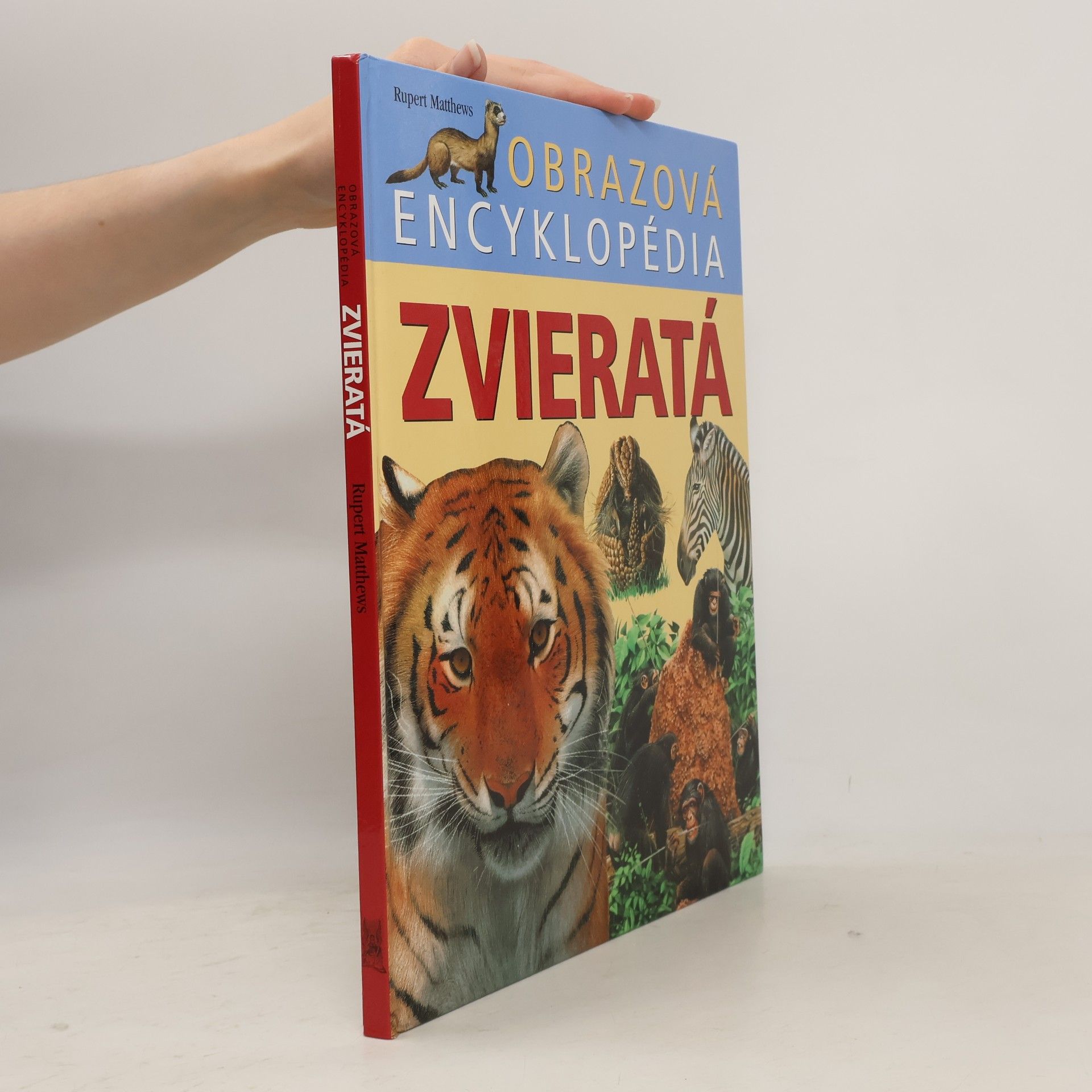 Rupert Matthews Obrazová encyklopédia - zvieratá