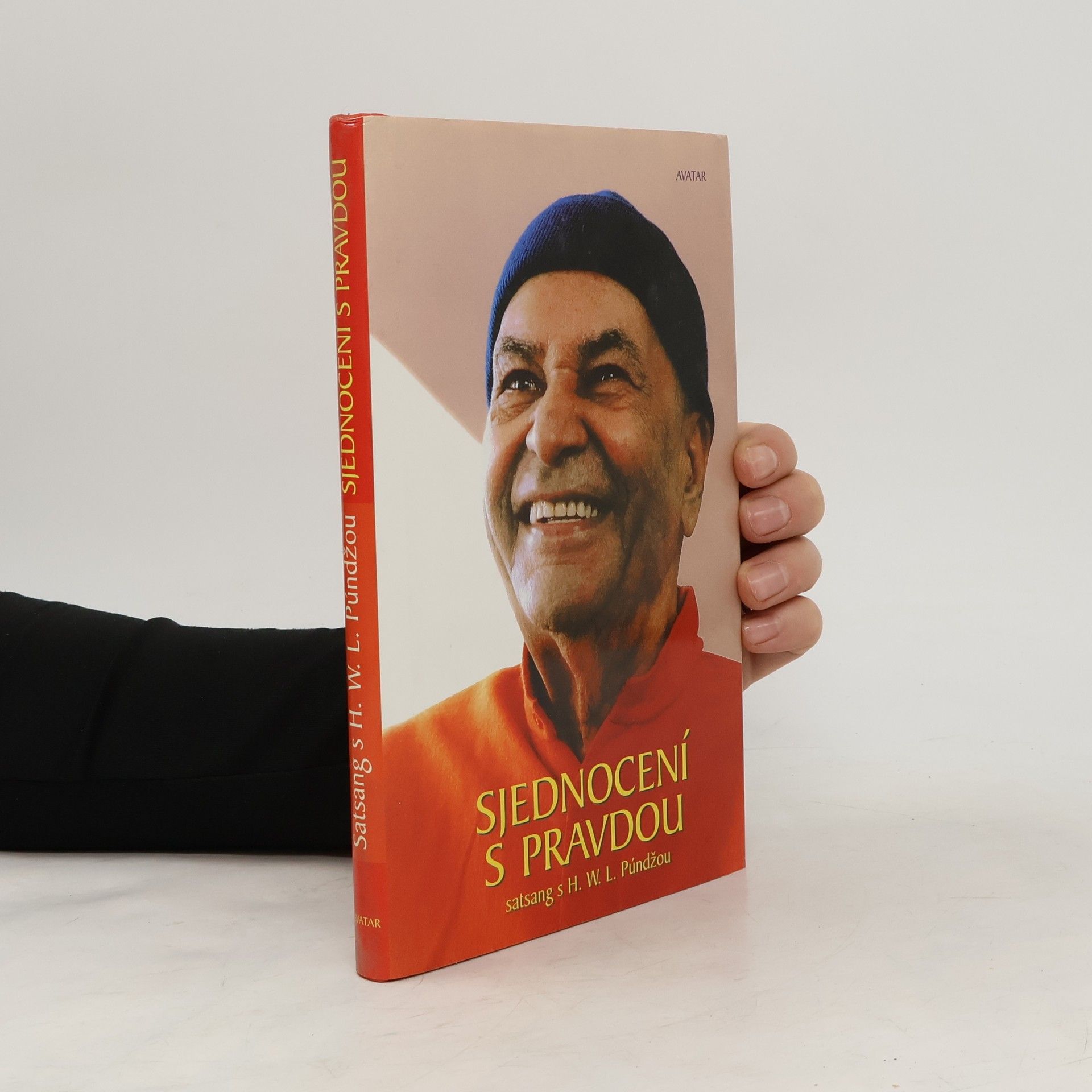 Harilal W. Púndža Sjednocení s Pravdou : satsang