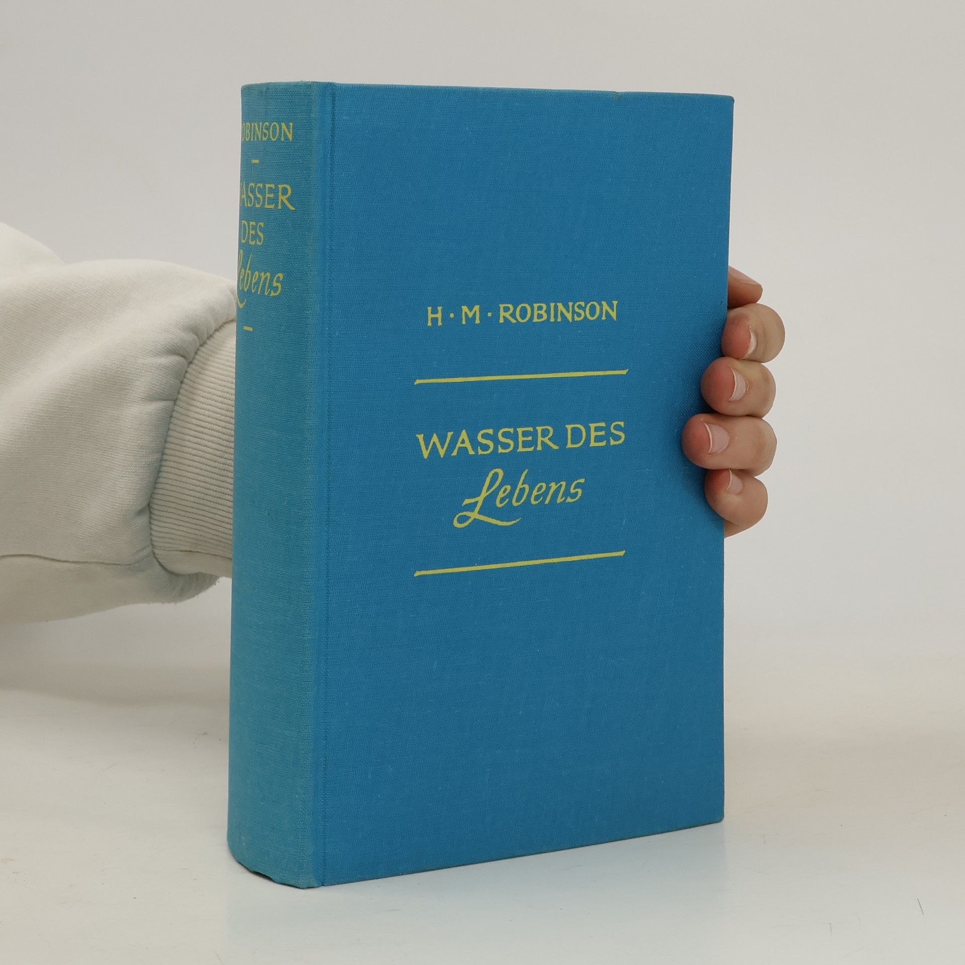 H. M. Robinson Wasser des Lebens