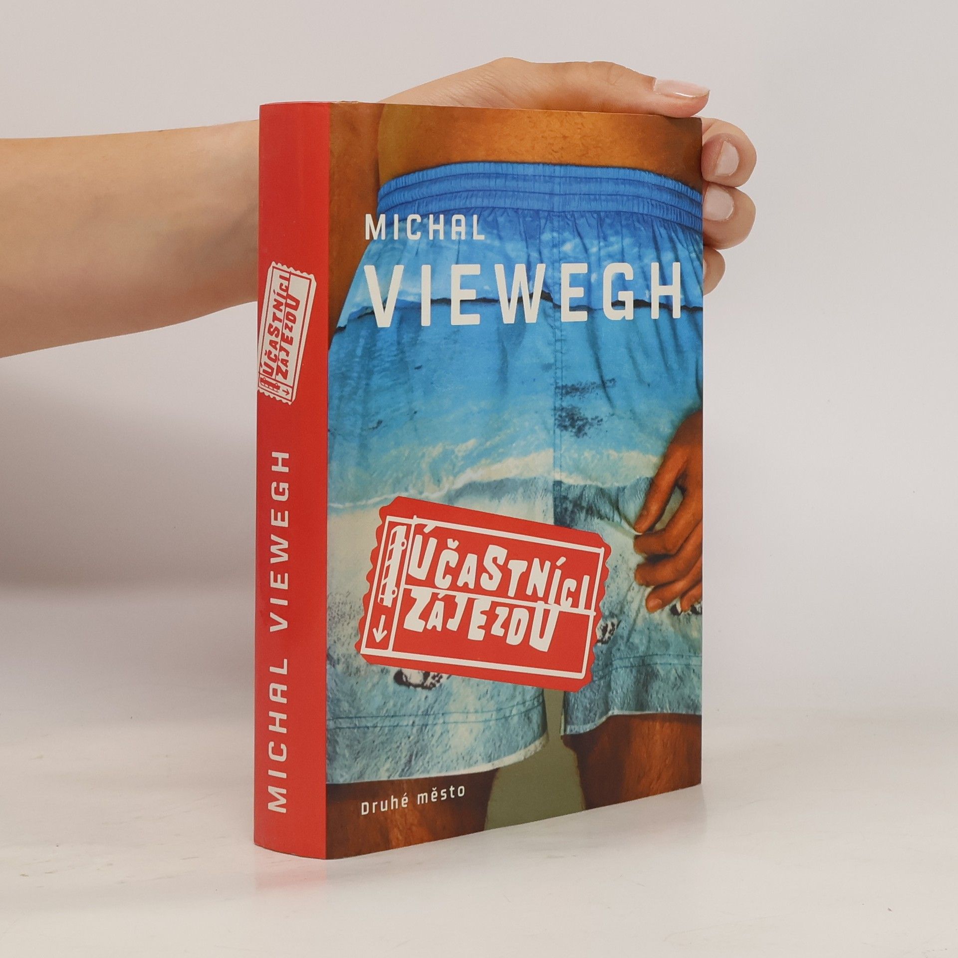 Michal Viewegh Účastníci zájezdu