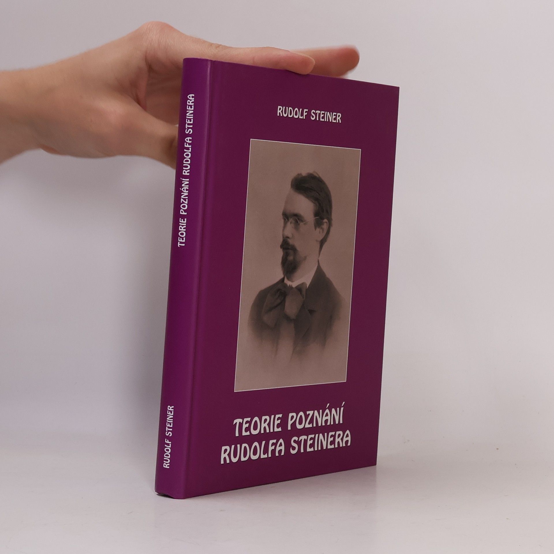 Rudolf Steiner Teorie poznání Rudolfa Steinera