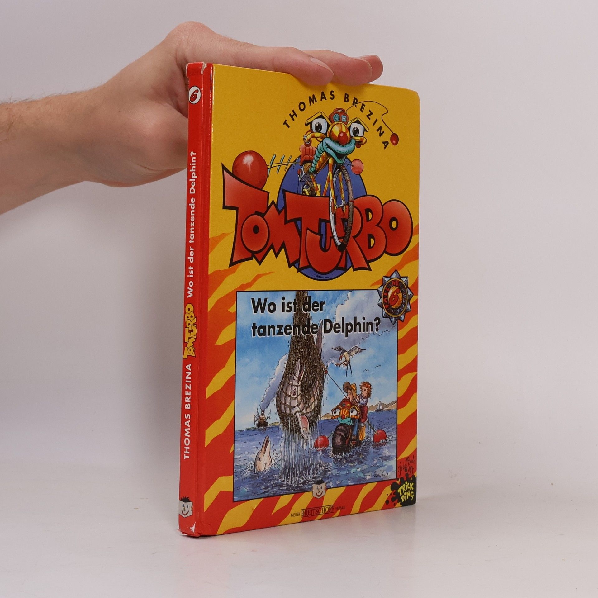 Thomas Brezina Tom Turbo: Wo ist der tanzende Delphin?