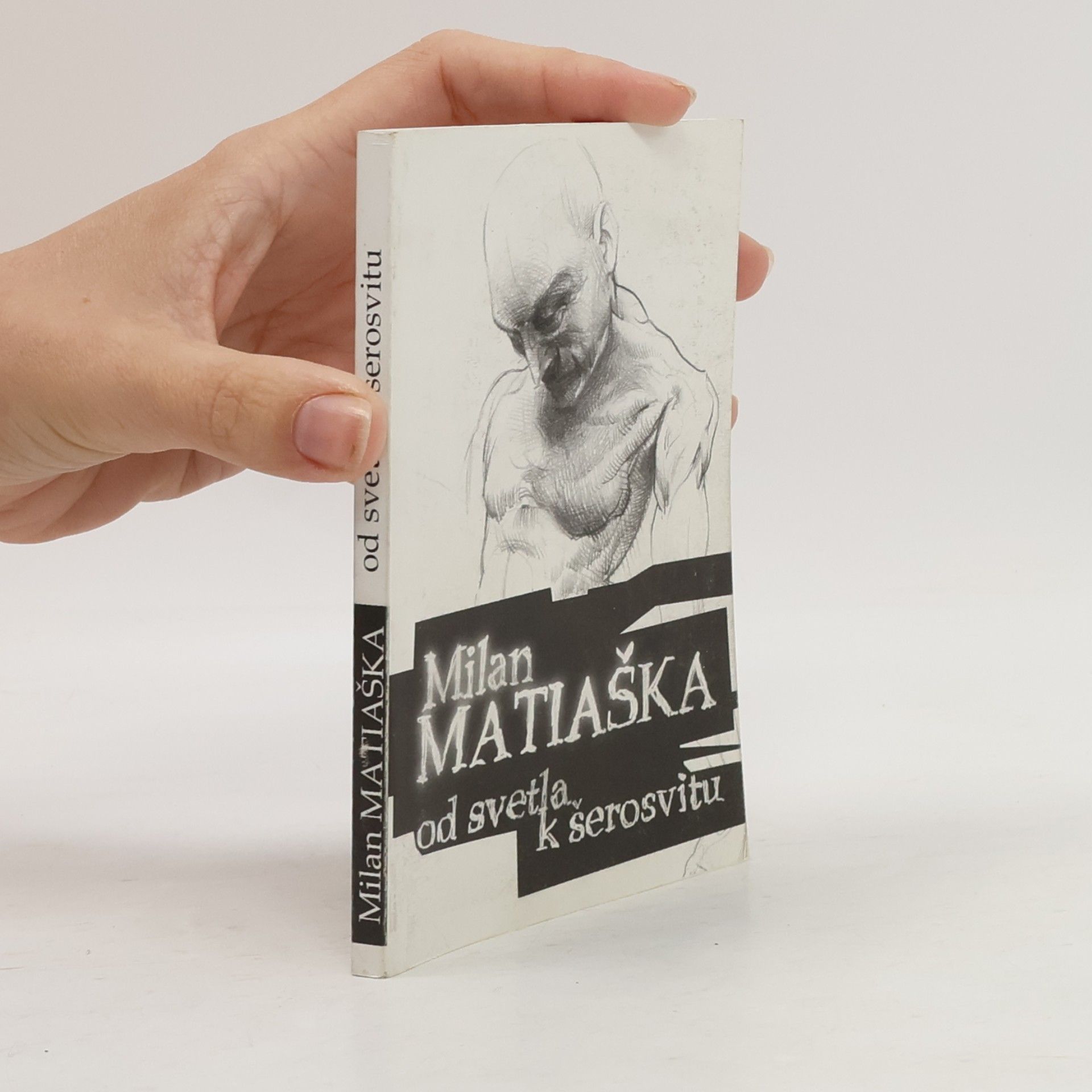 Milan Matiaška Od svetla k šerosvitu