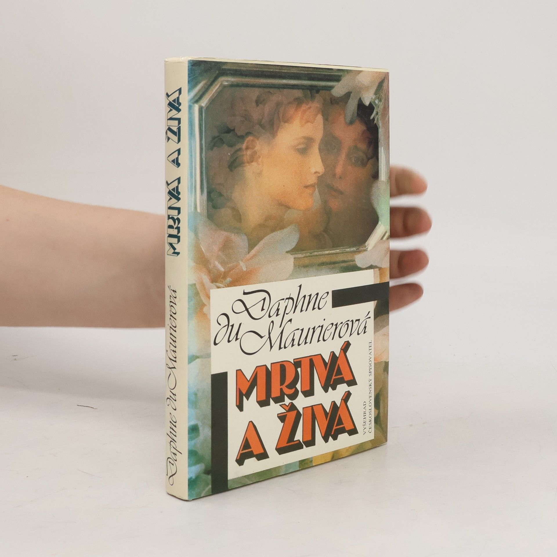 Daphne Du Maurier Mrtvá a živá