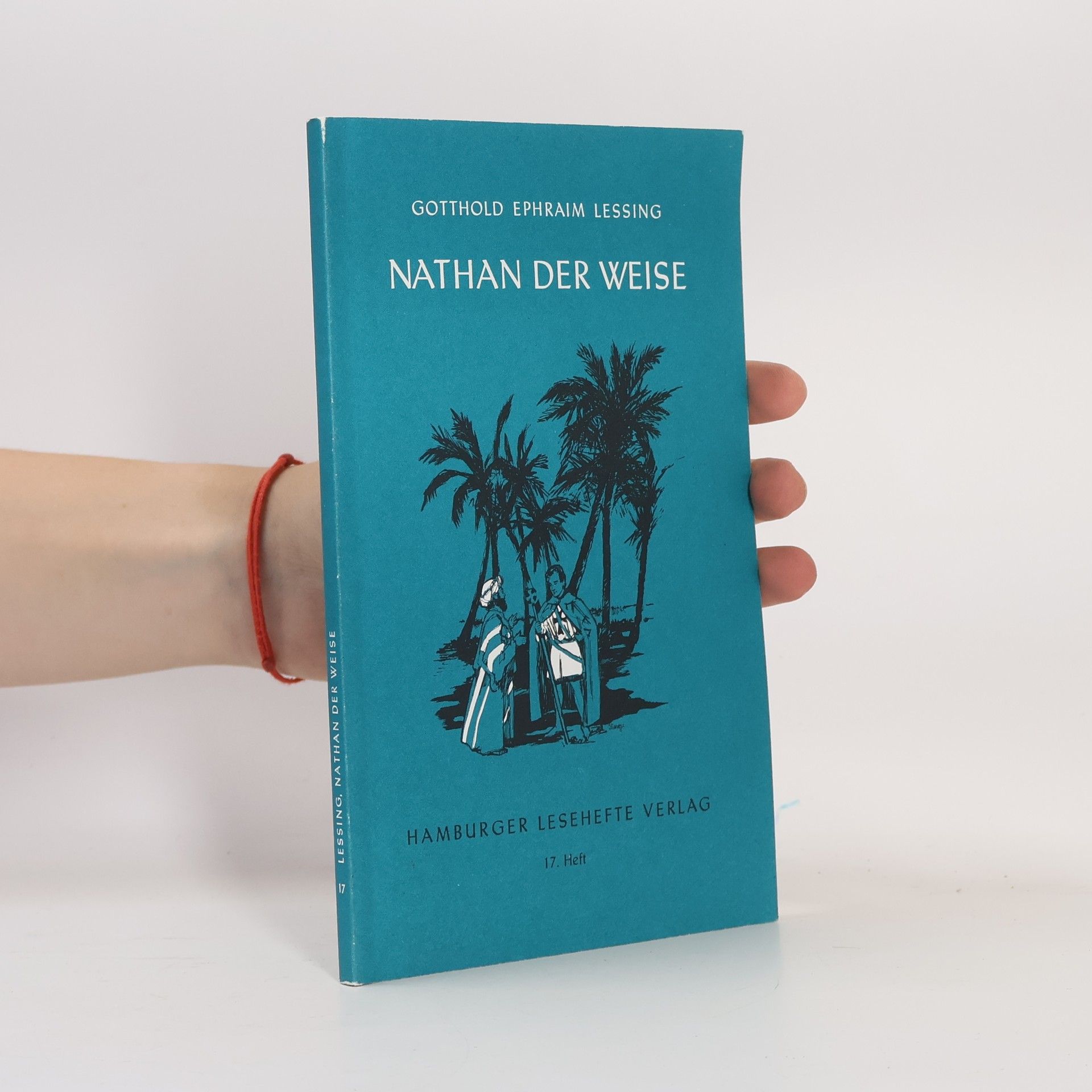 Gotthold Ephraim Lessing Nathan der Weise