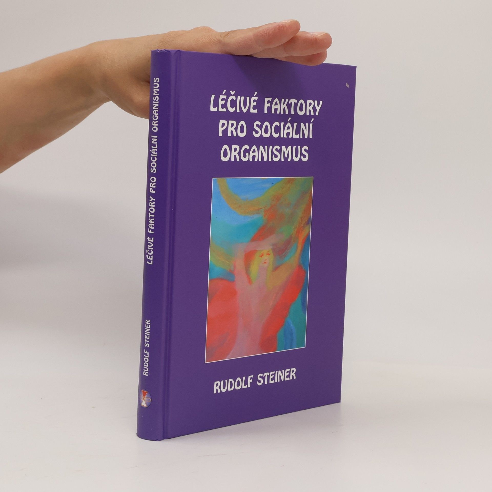 Rudolf Steiner Léčivé faktory pro sociální organismus