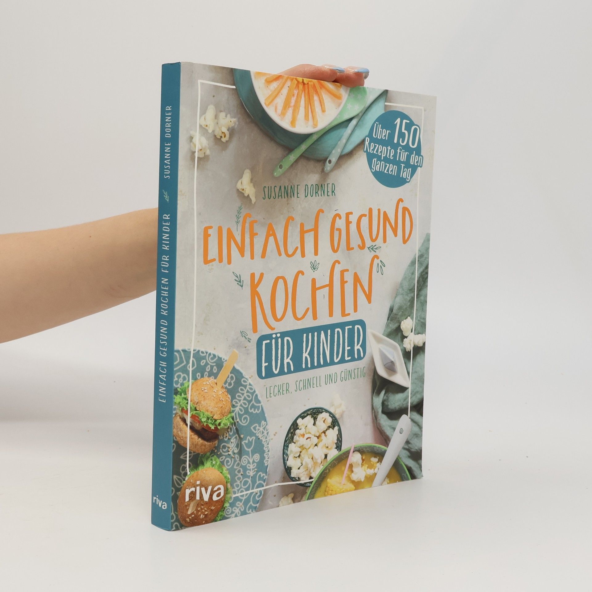 Susanne Dorner Einfach gesund kochen für Kinder