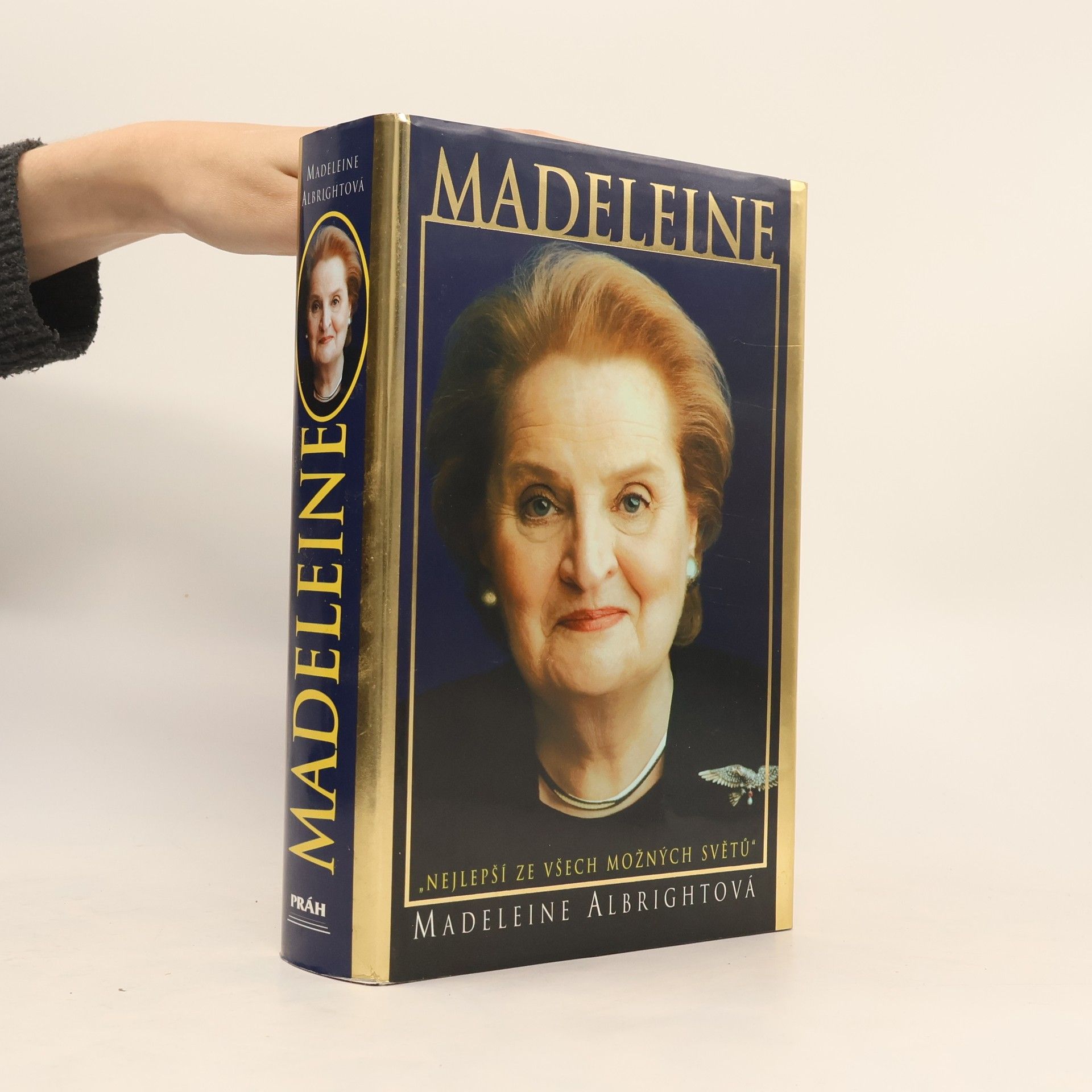 Madeleine Albright Madeleine. "Nejlepší ze všech možných světů"