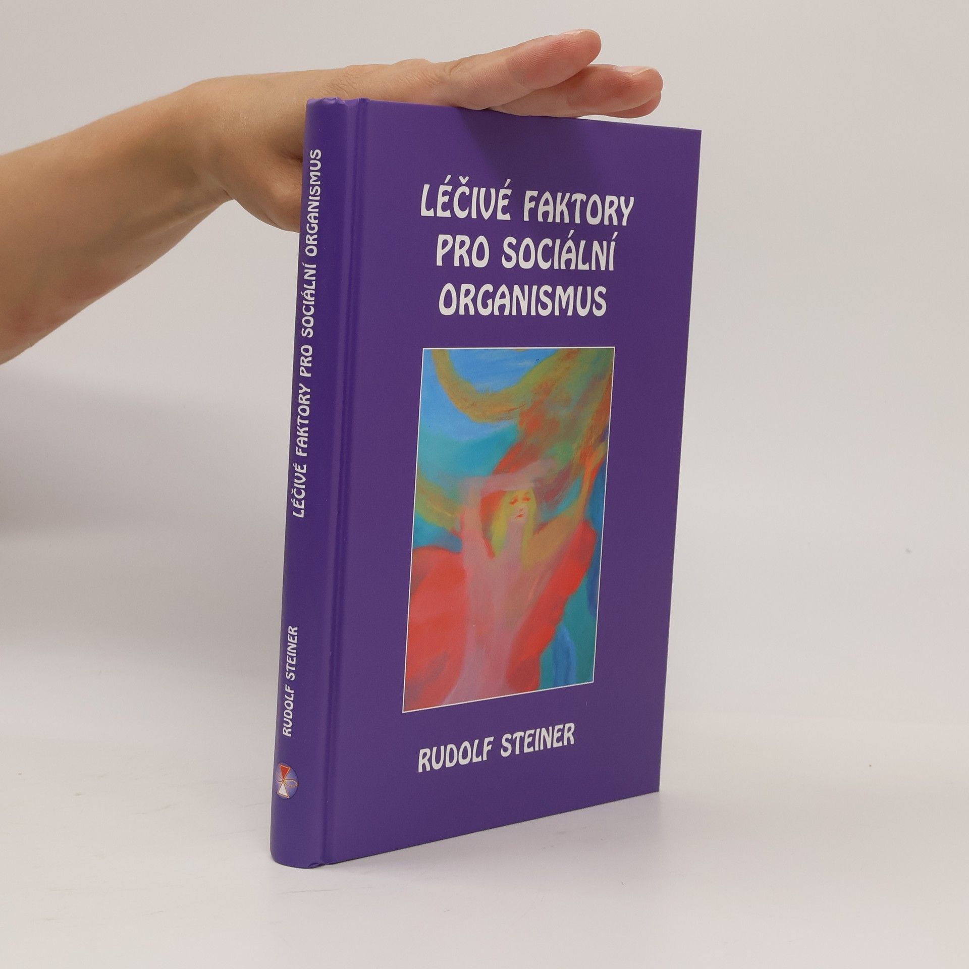Rudolf Steiner Léčivé faktory pro sociální organismus