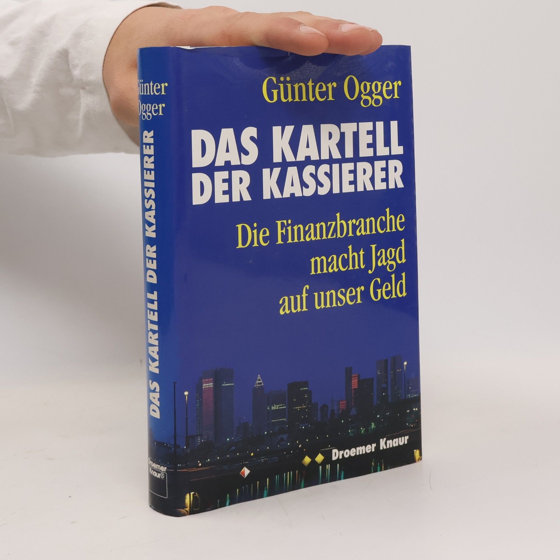 Günter Ogger Das Kartell der Kassierer