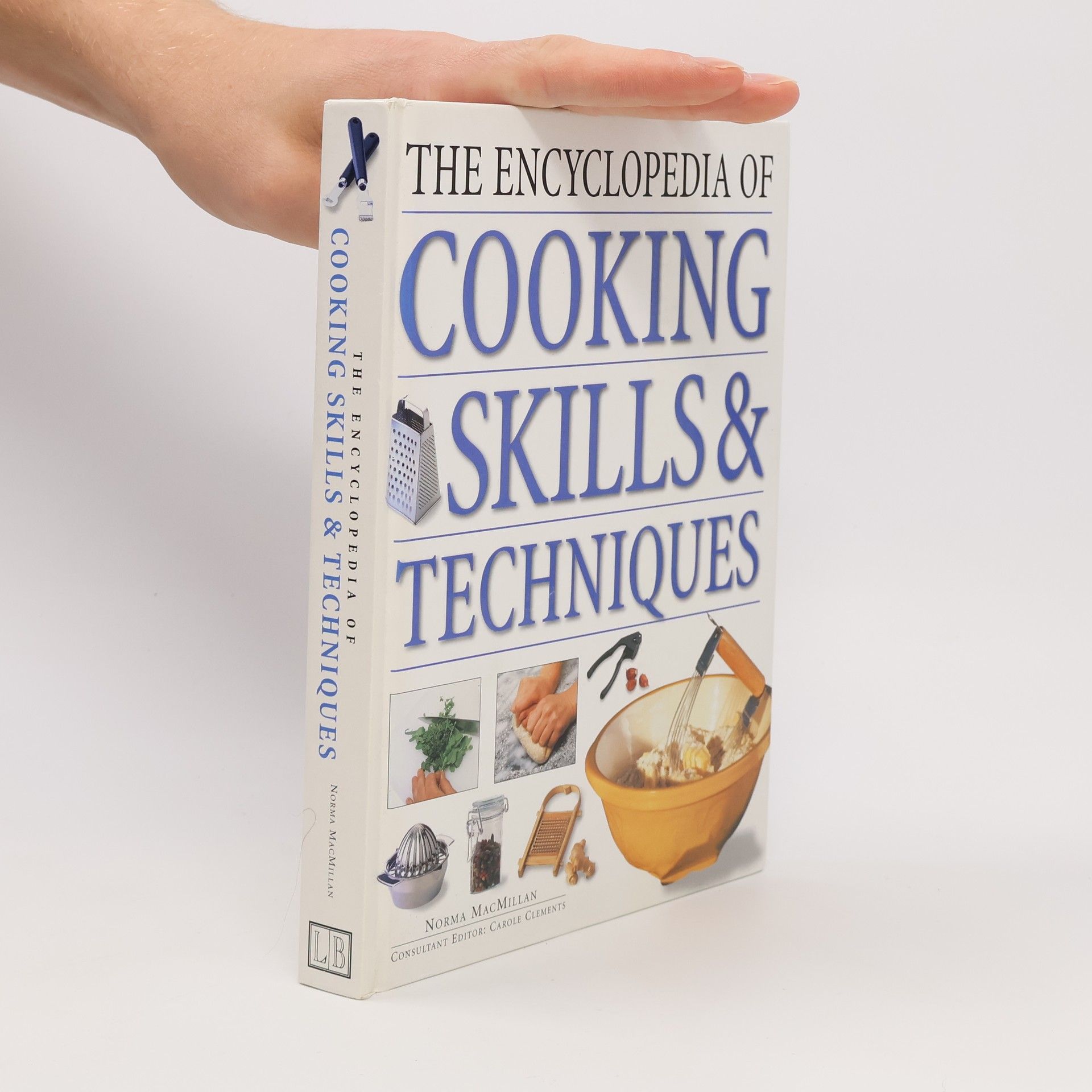 The Encyclopedia of Cooking Skills & Techniques