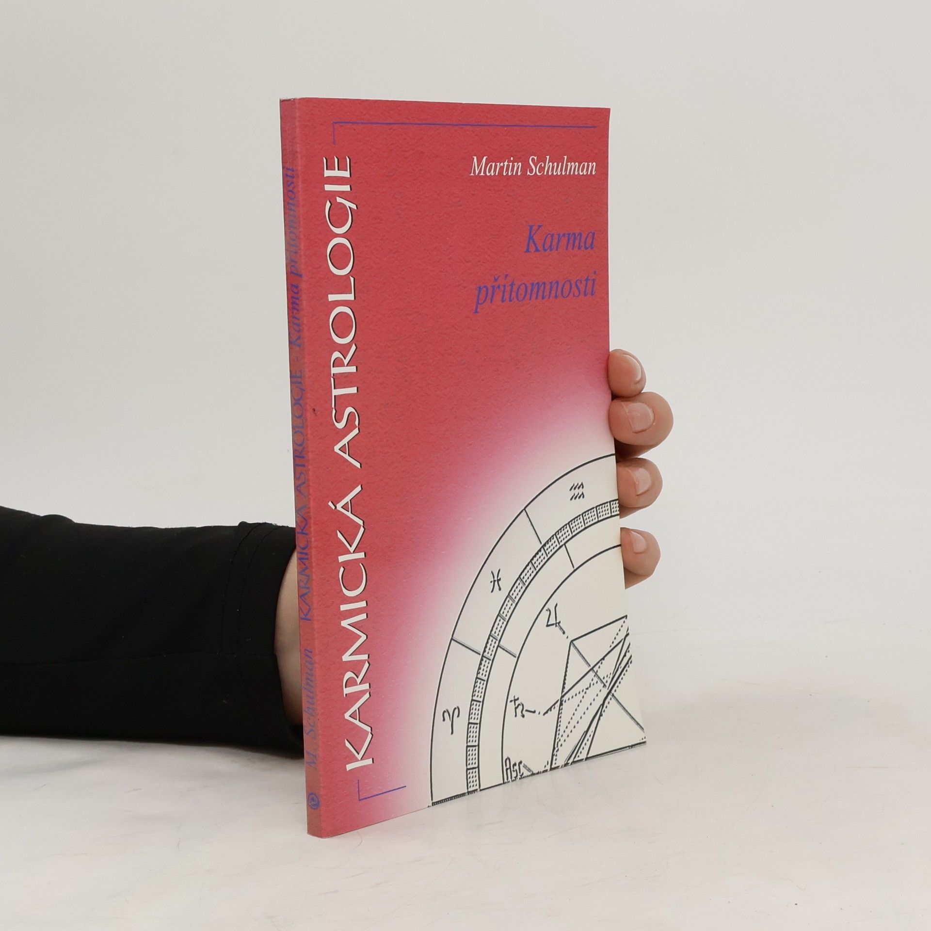 Martin Schulman Karmická astrologie. Karma přítomnosti