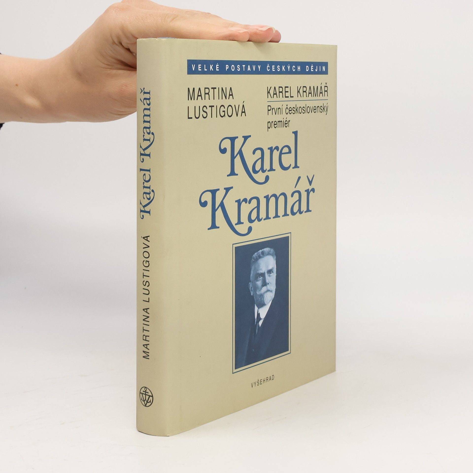 Martina Lustigová Karel Kramář. První československý premiér