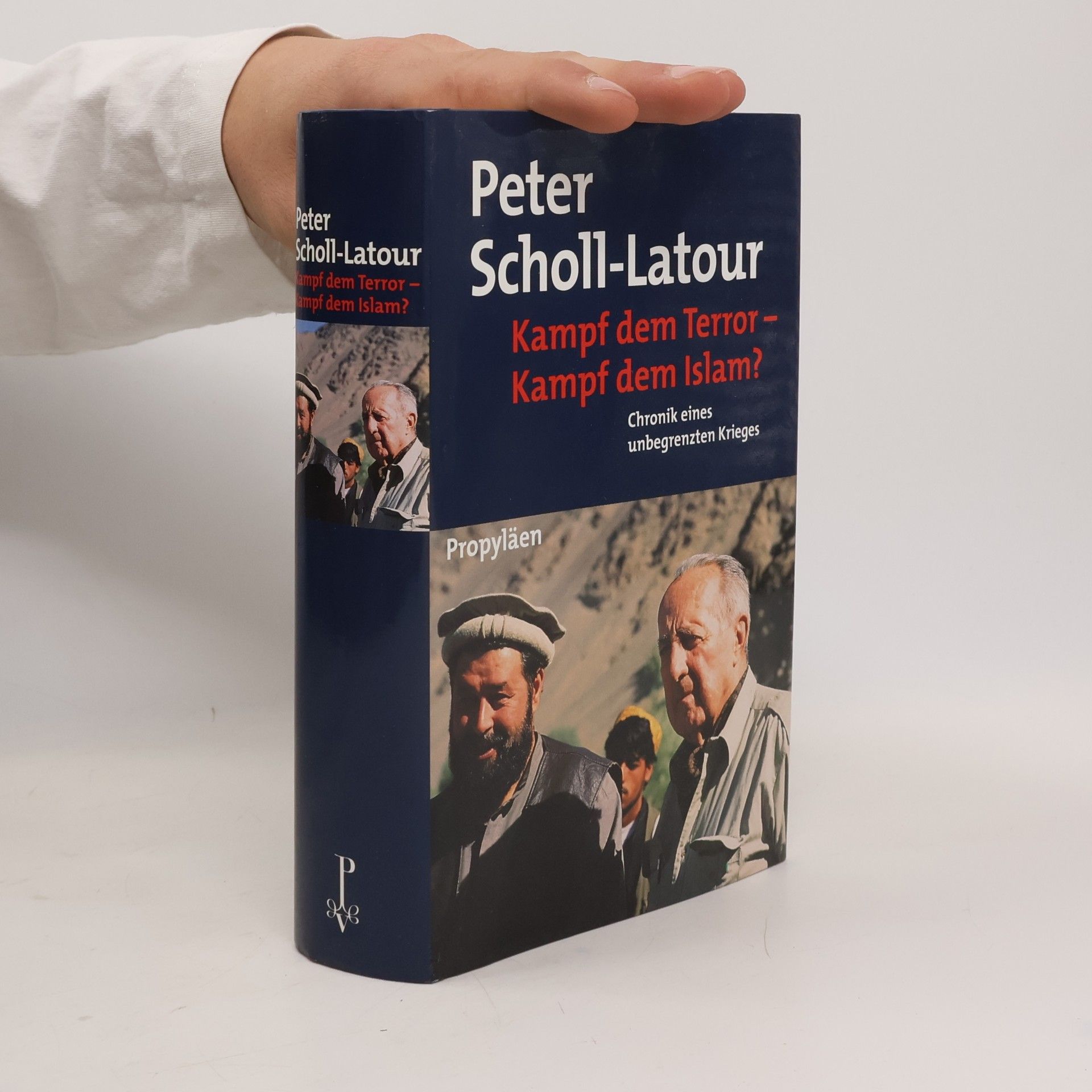 Peter Scholl-Latour Kampf dem Terror - Kampf dem Islam? Chronik eines unbegrenzten Krieges.