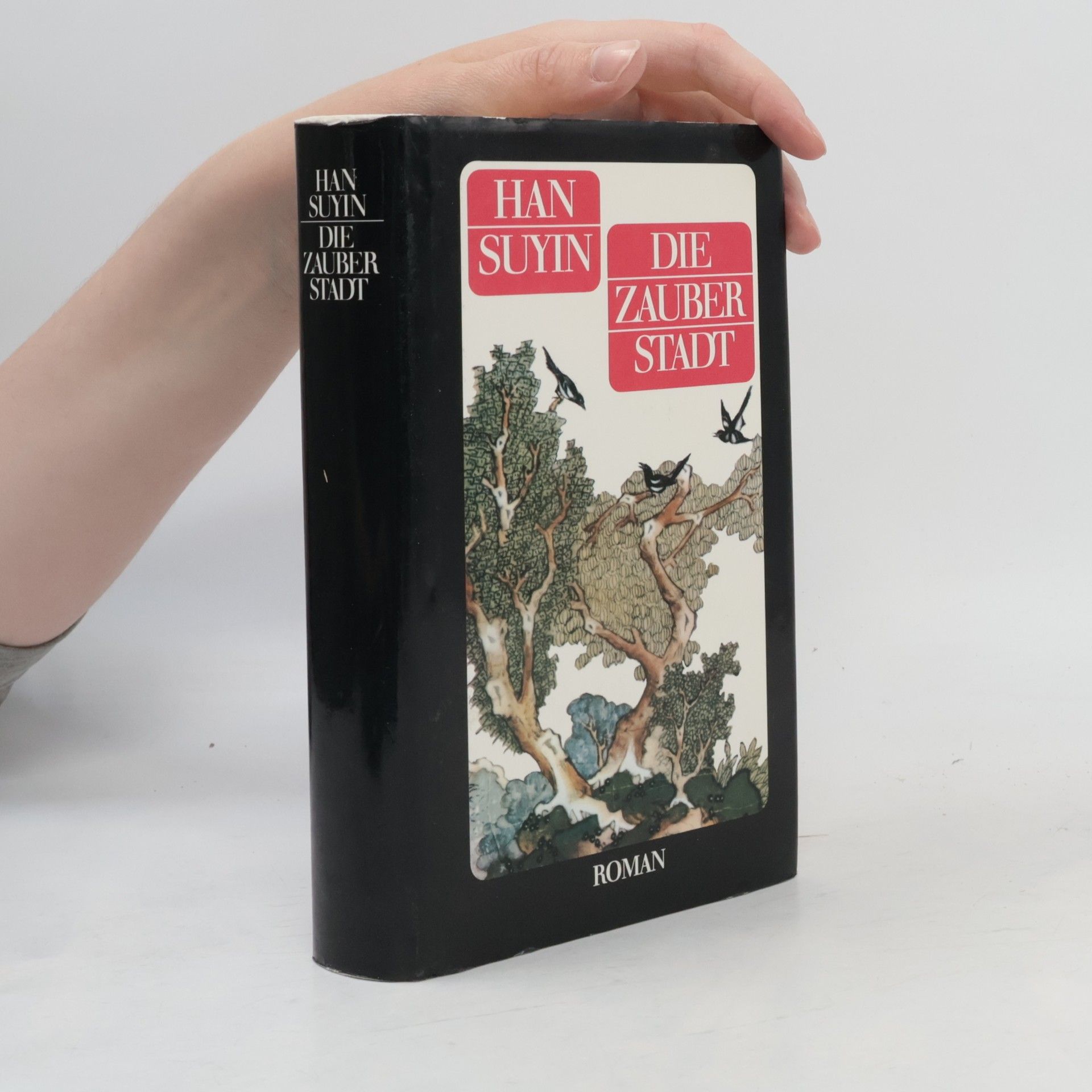 Han Suyin Die Zauberstadt