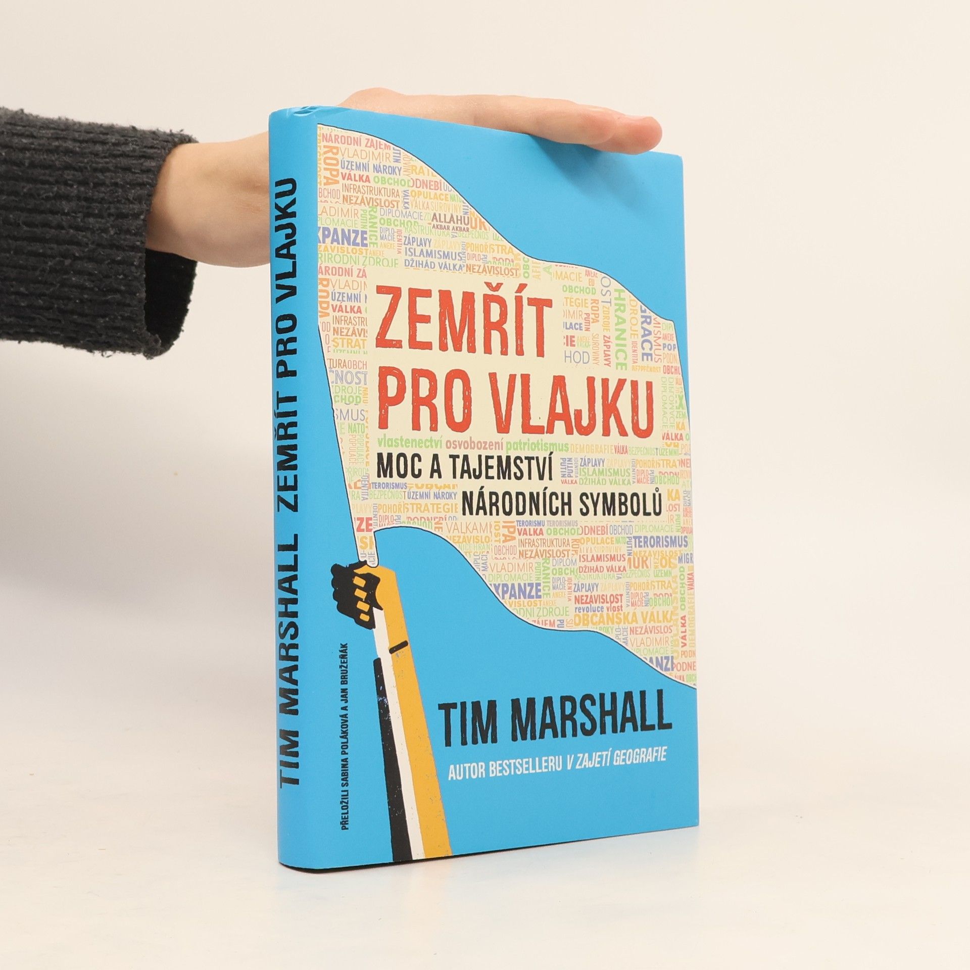 Jan Bružeňák Zemřít pro vlajku. Moc a tajemství národních symbolů