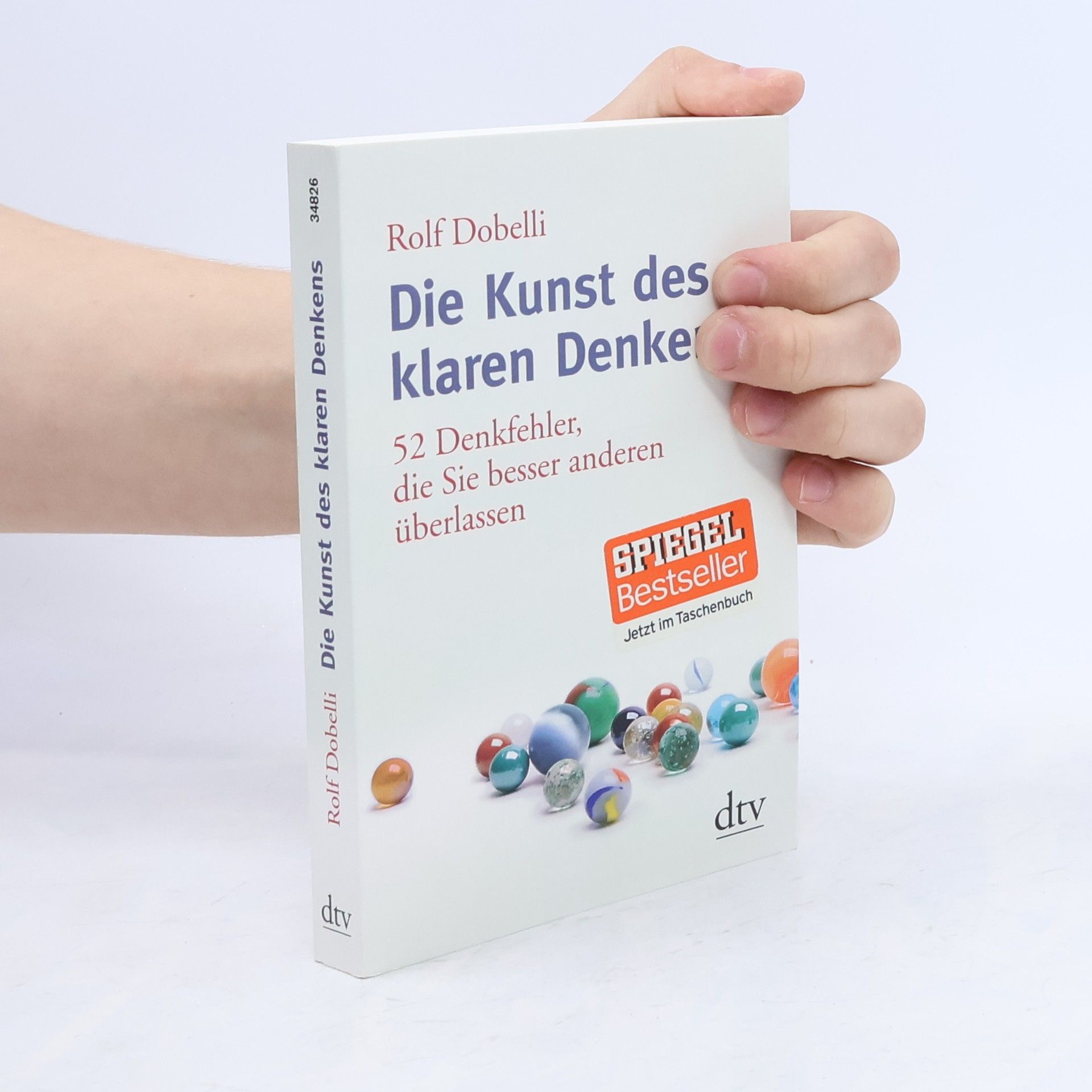 Rolf Dobelli Die Kunst des klaren Denkens