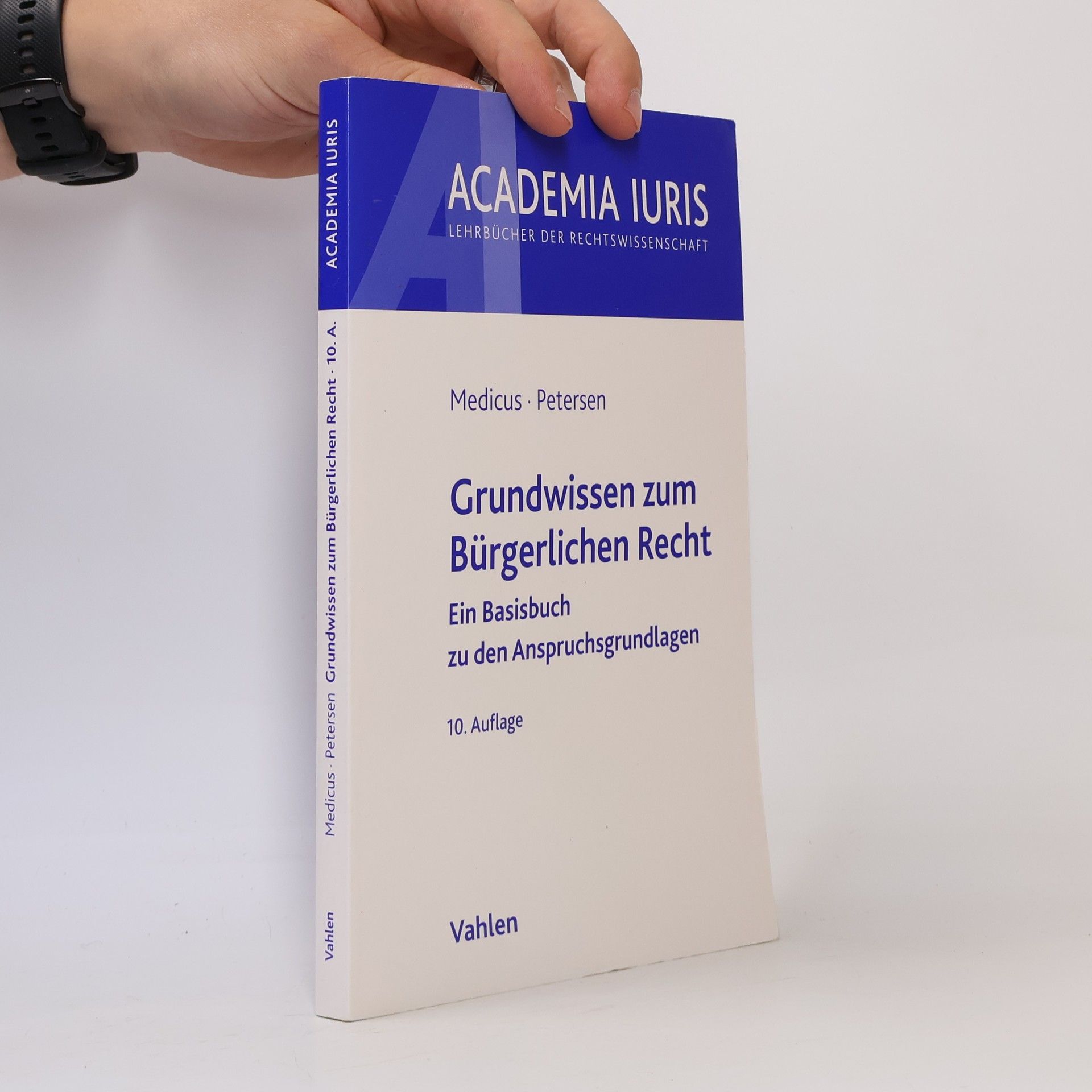 Dieter Medicus Academia Iuris: Grundwissen zum Bürgerlichen Recht