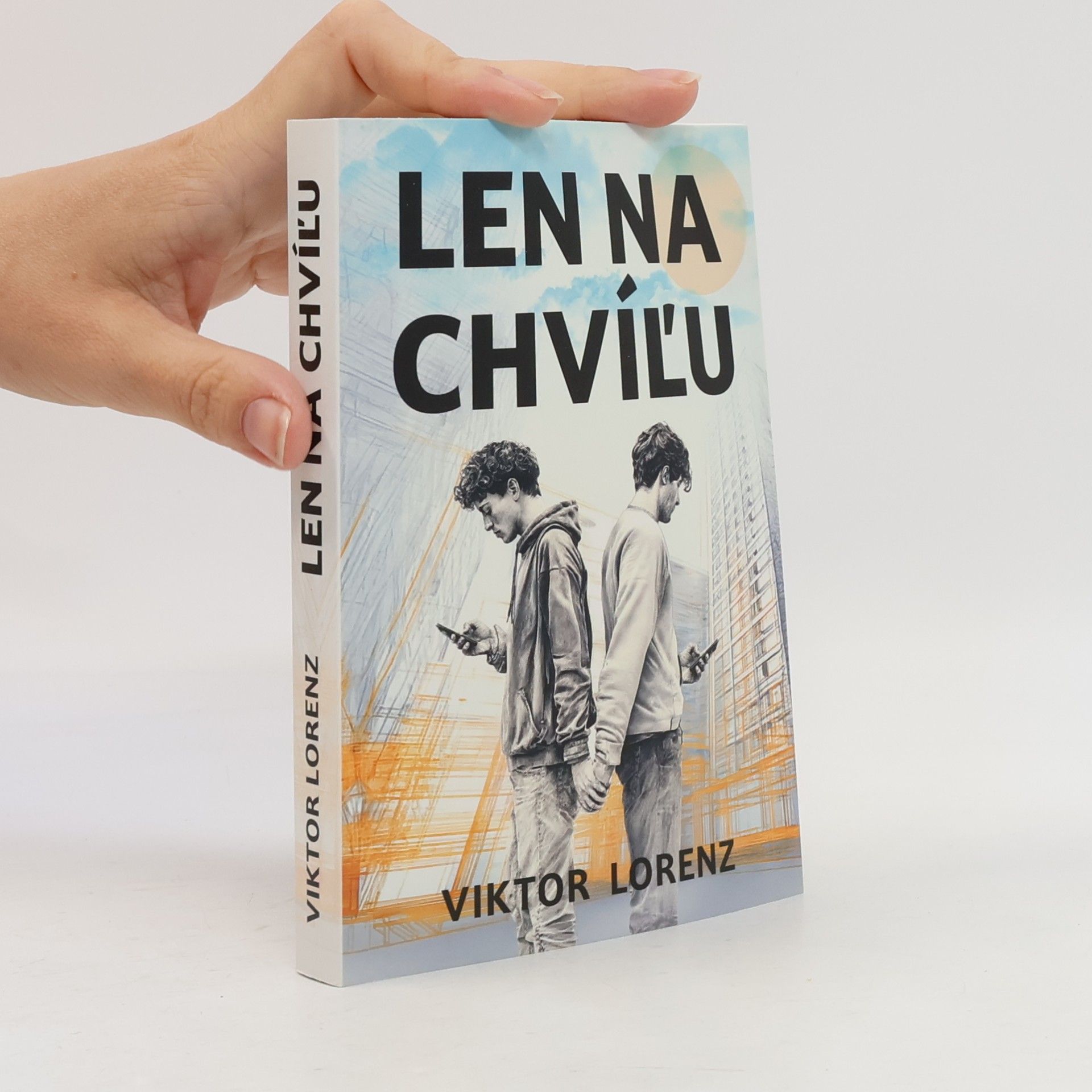 Viktor Lorenz Len na chvíľu