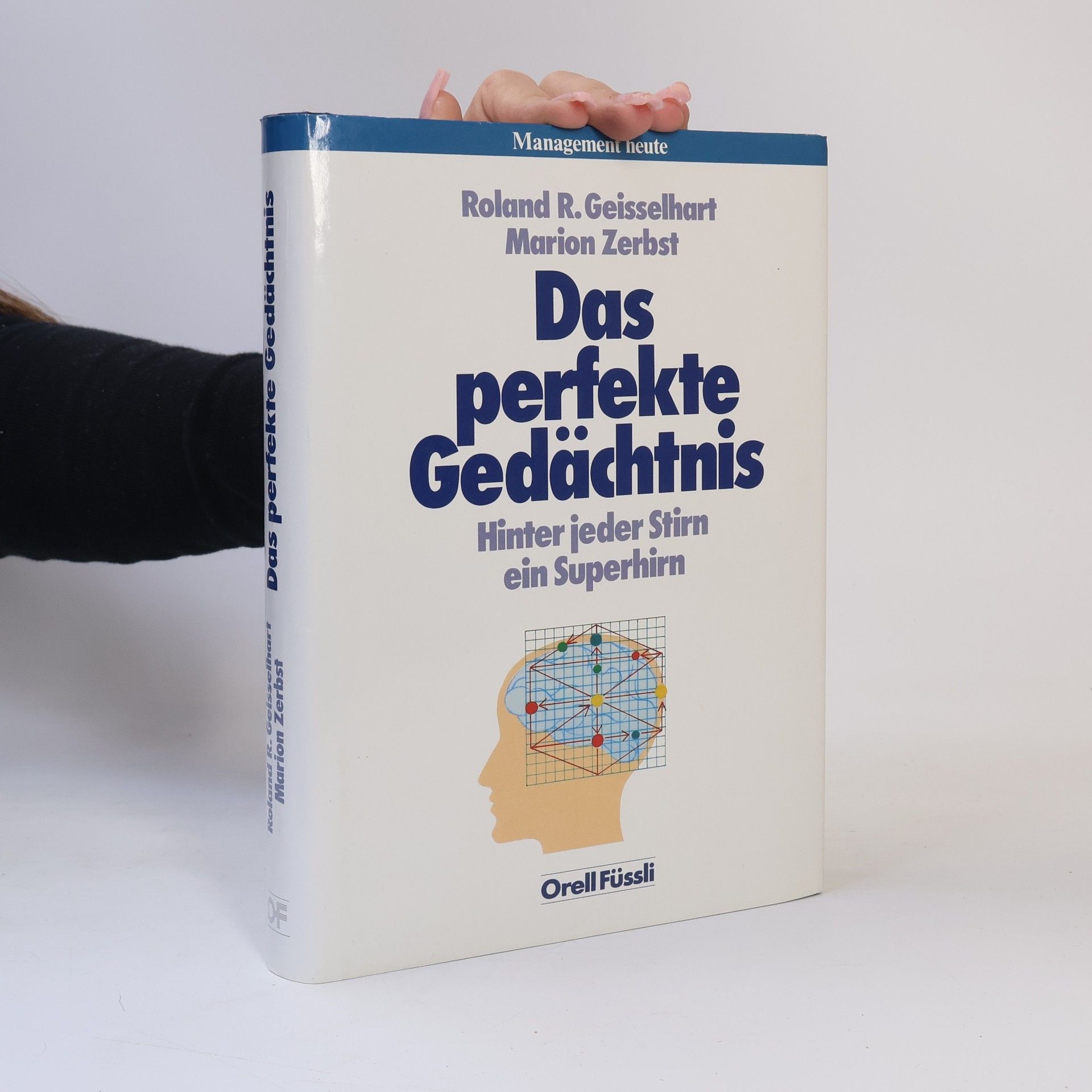Roland R. Geisselhart Das perfekte Gedächtnis