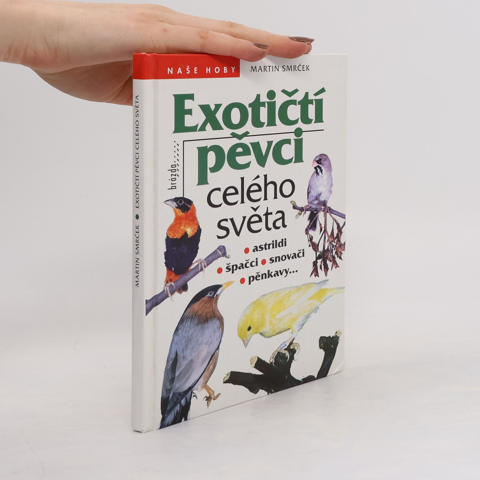 Martin Smrček Exotičtí pěvci celého světa