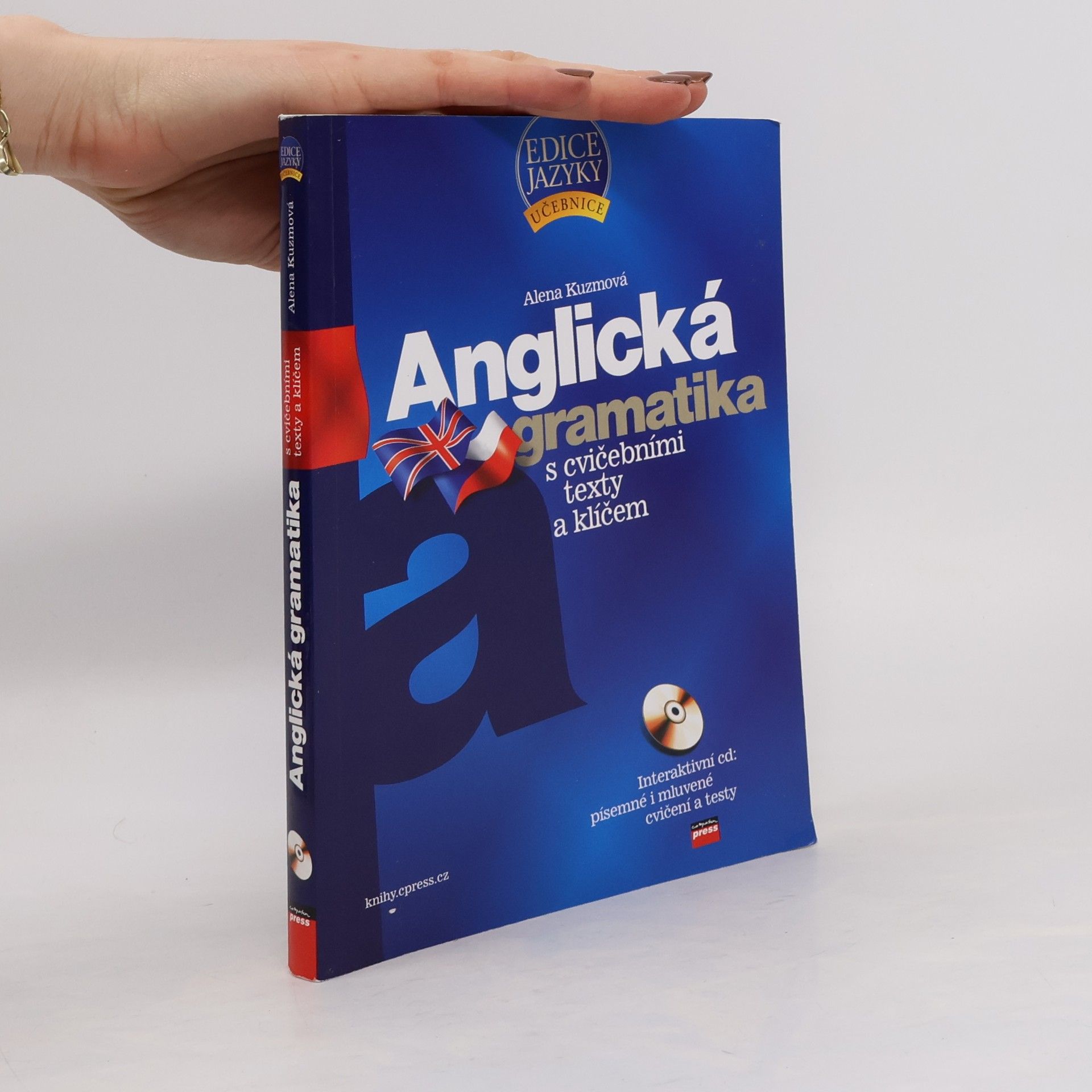Alena Kuzmová Anglická gramatika : s cvičebními texty a klíčem