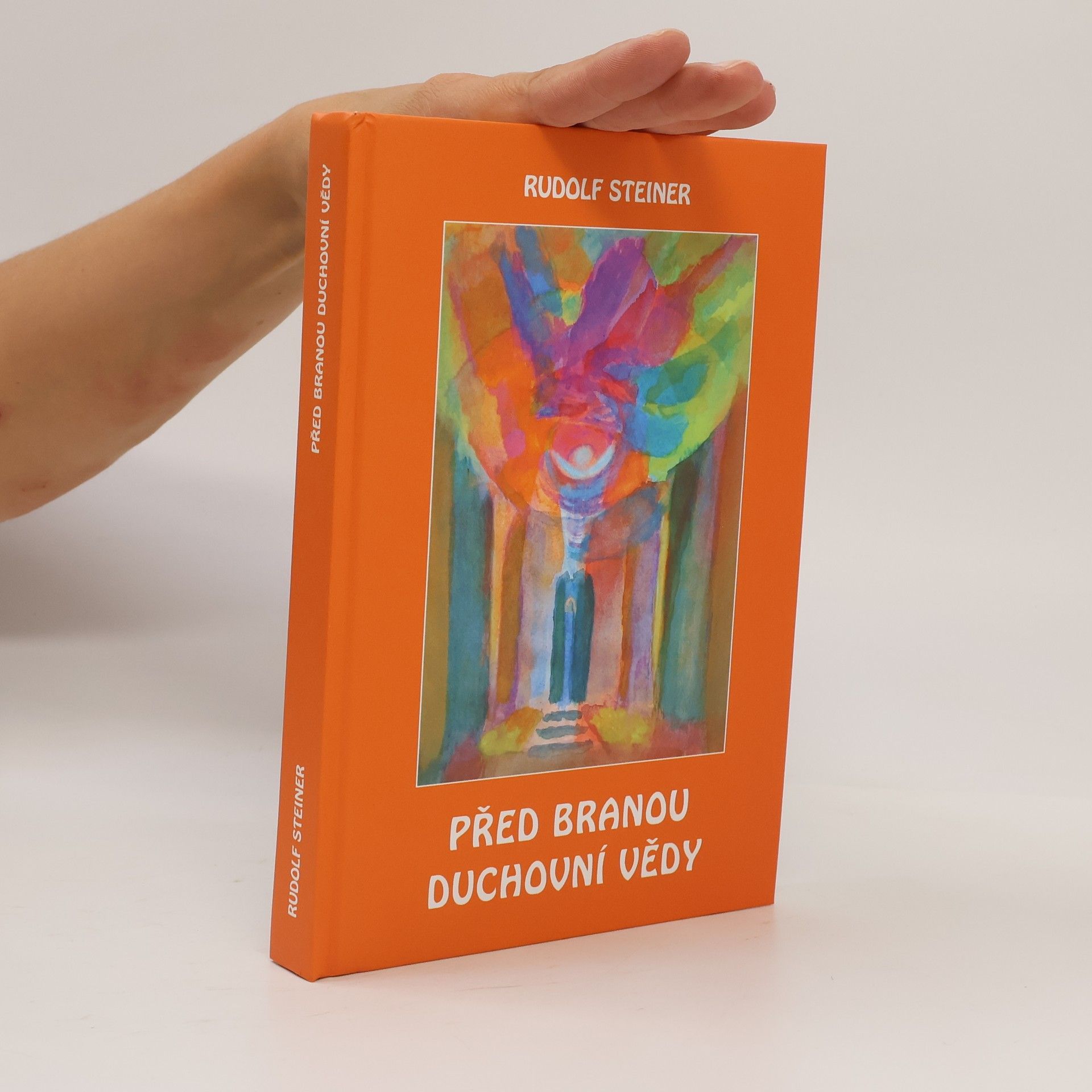 Rudolf Steiner Před branou duchovní vědy