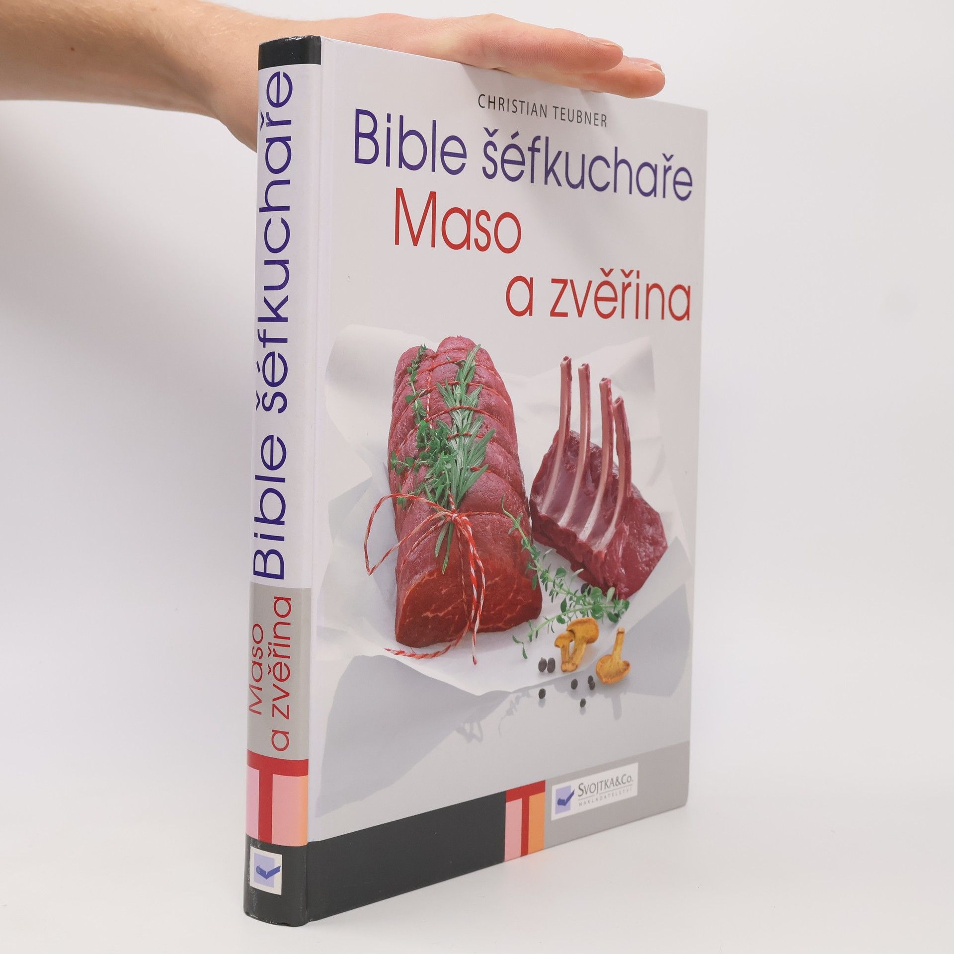 Kolektiv autorů Bible šéfkuchaře: Maso a zvěřina