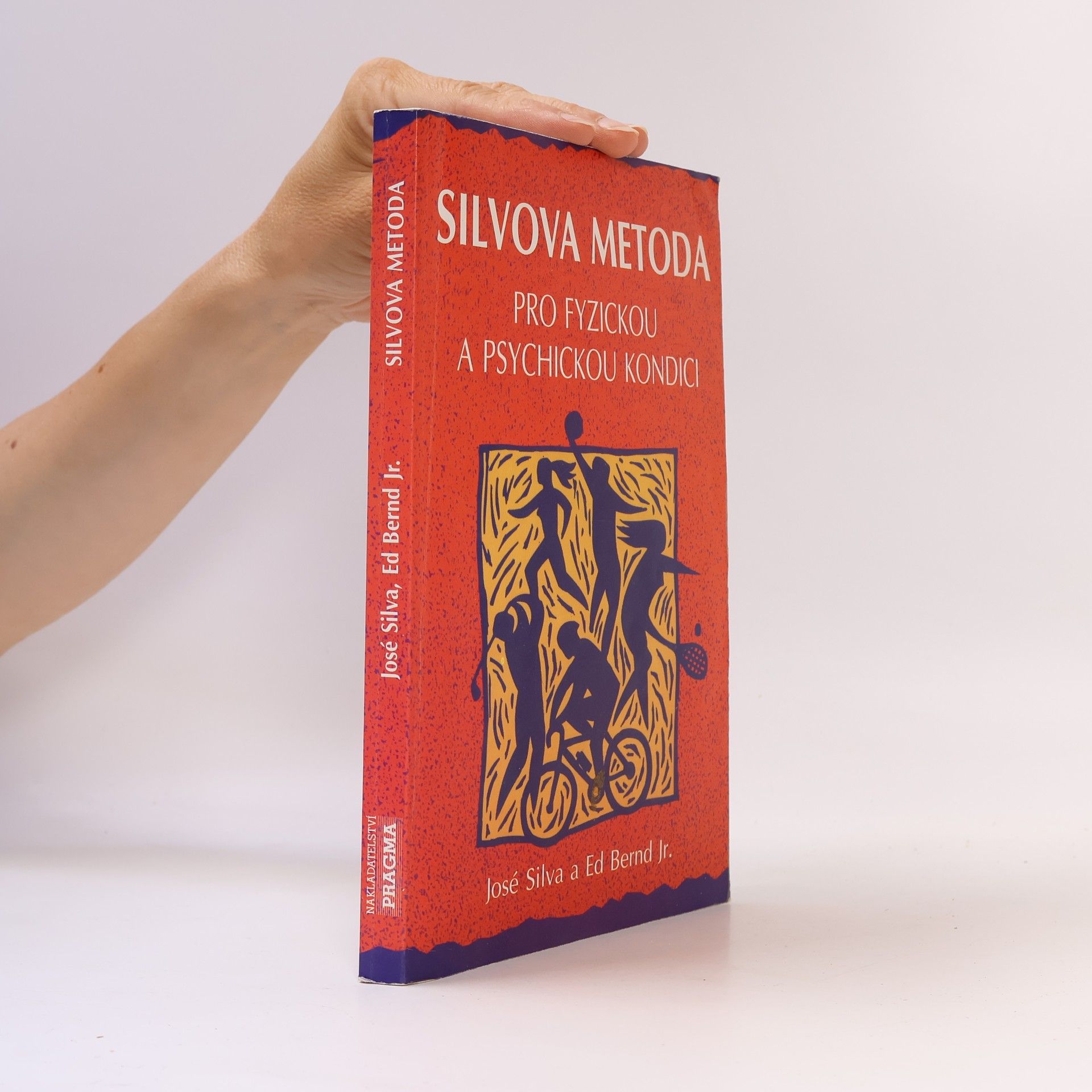 Ed Bernd Silvova metoda pro fyzickou a psychickou kondici