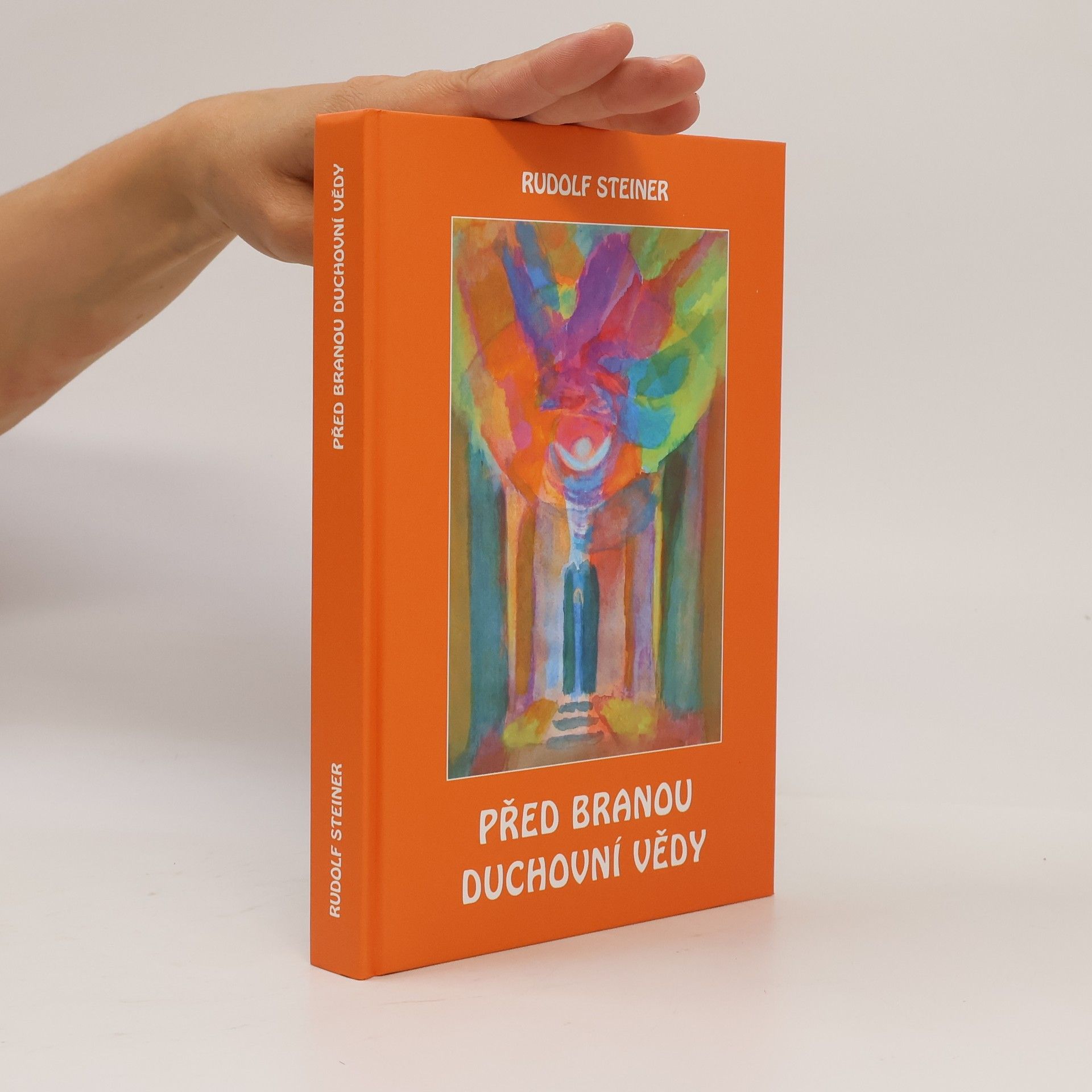 Rudolf Steiner Před branou duchovní vědy