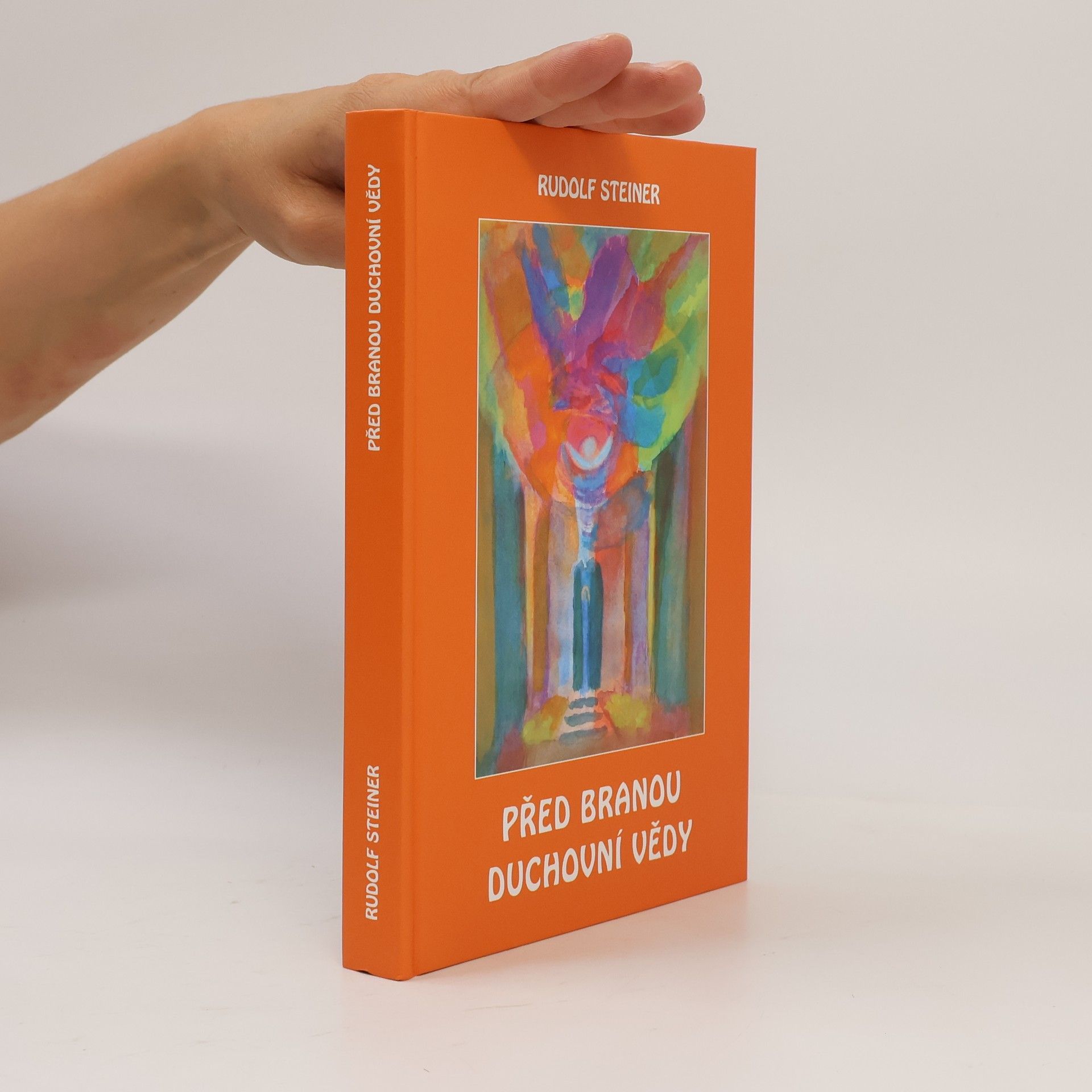 Rudolf Steiner Před branou duchovní vědy