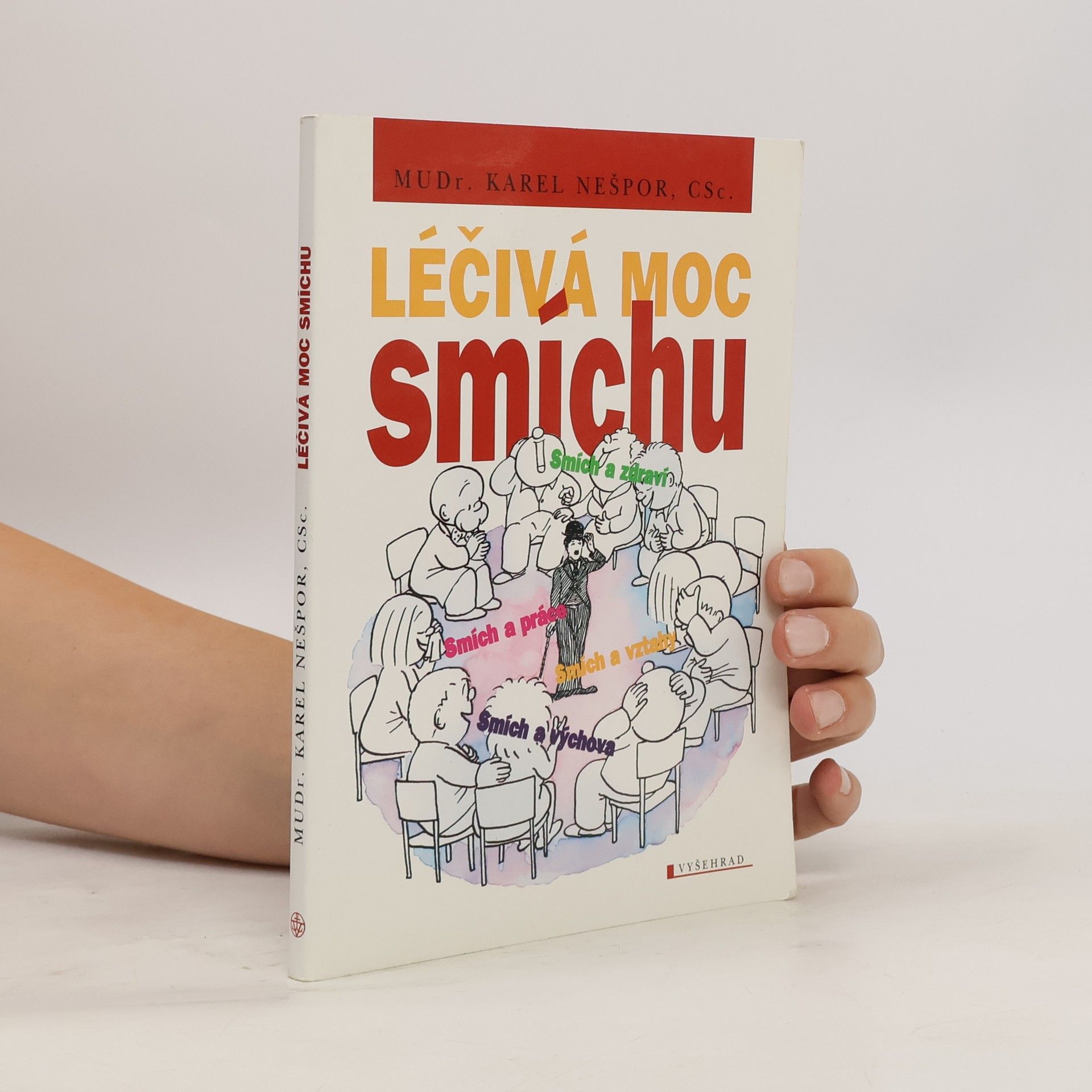 Karel Nešpor Léčivá moc smíchu