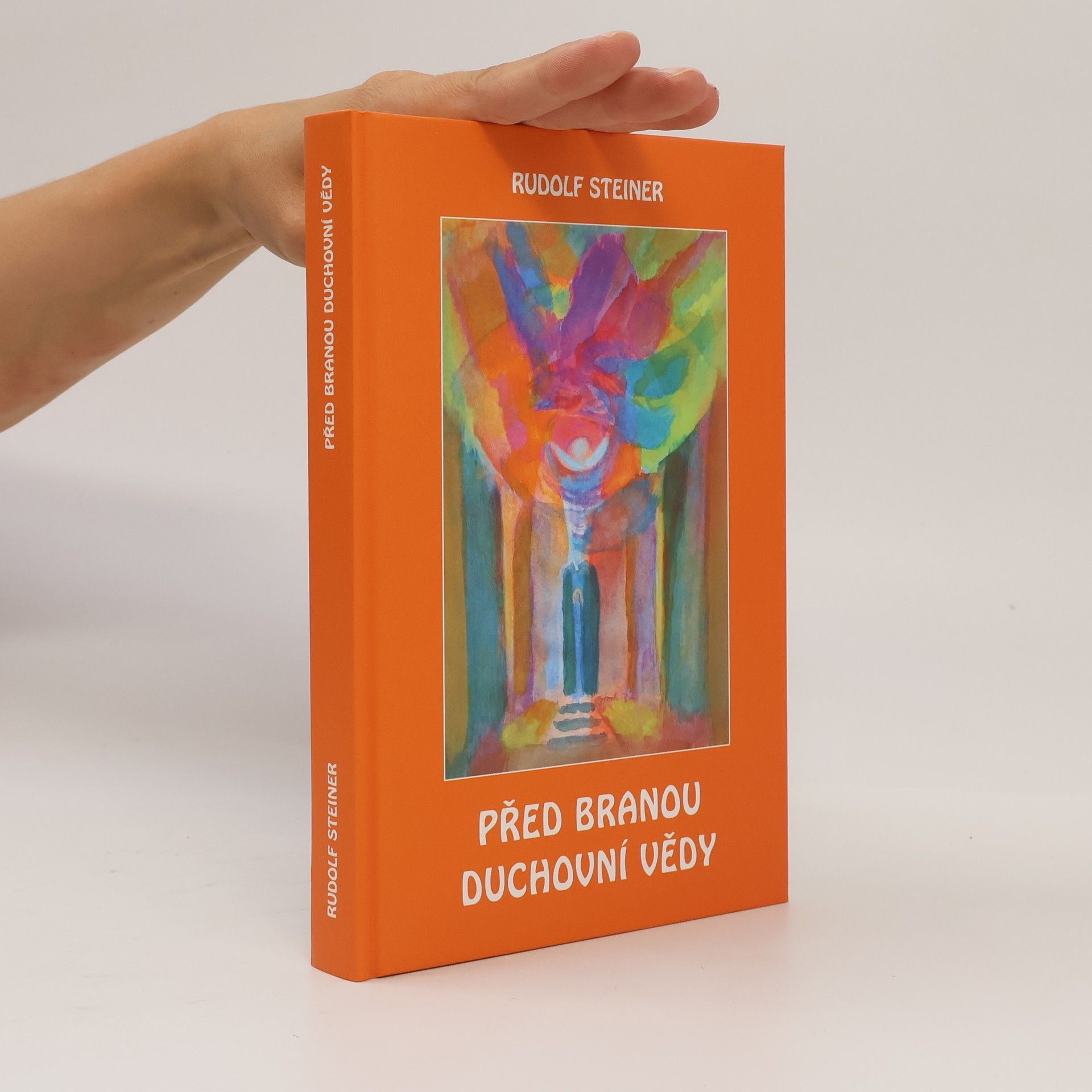 Rudolf Steiner Před branou duchovní vědy