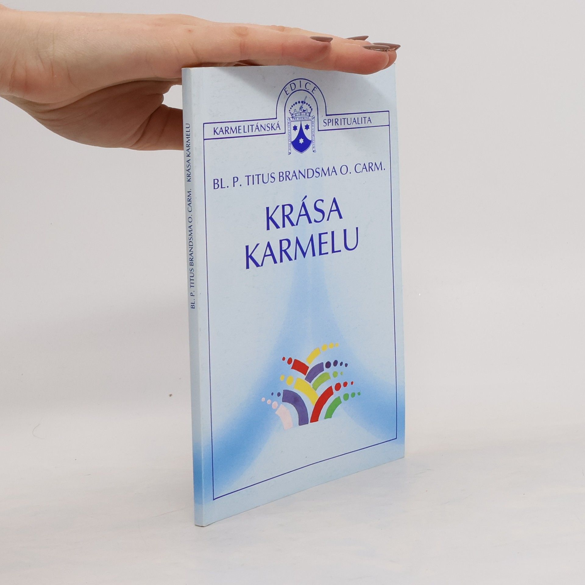 Titus Brandsma Krása Karmelu