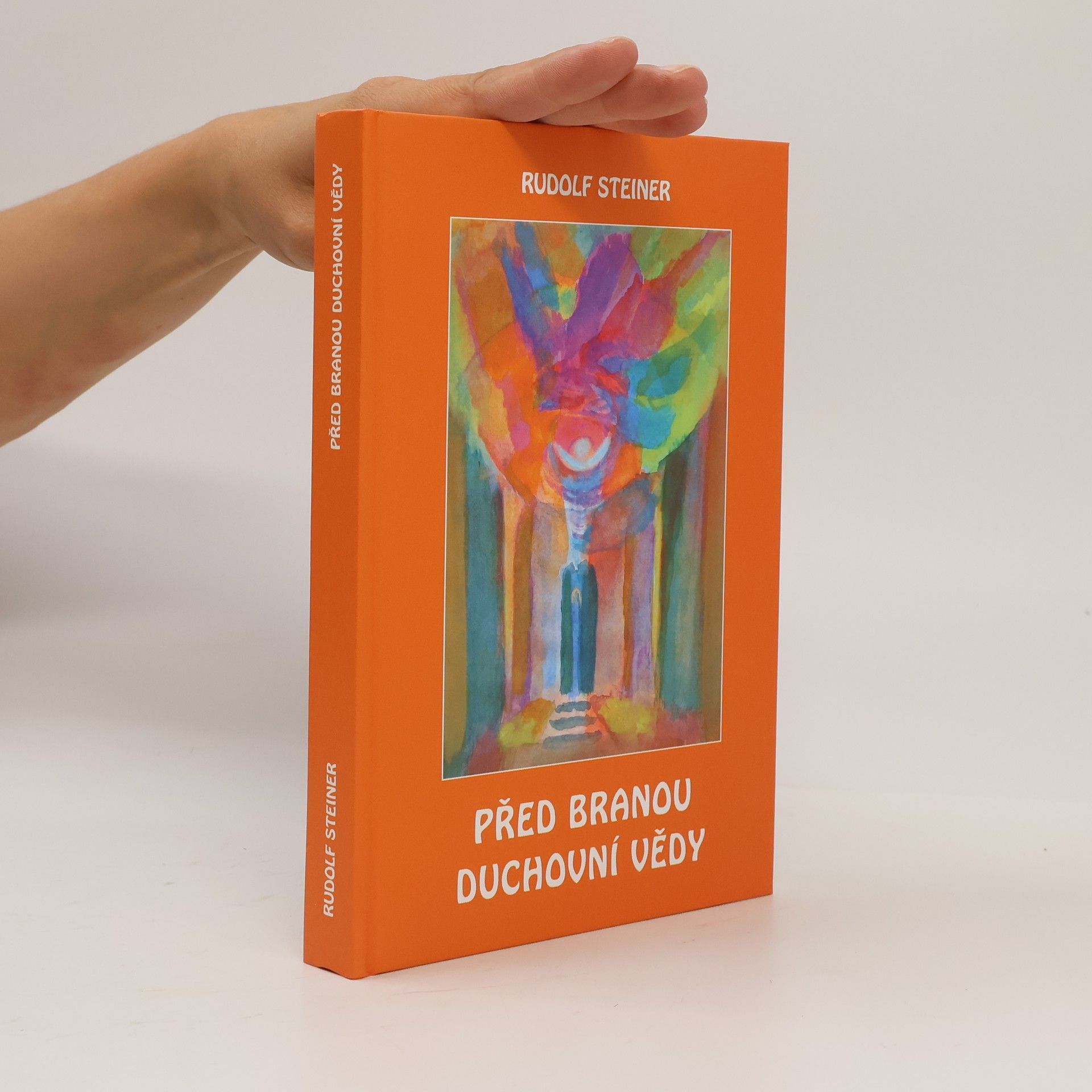 Rudolf Steiner Před branou duchovní vědy