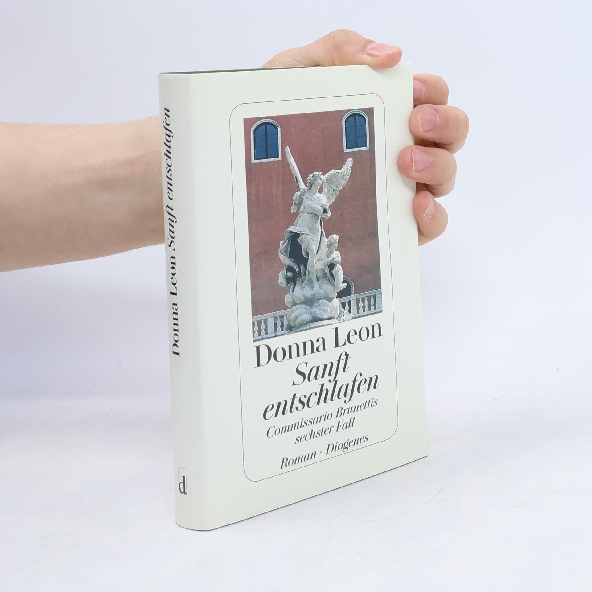Donna Leon Sanft entschlafen. Commissario Brunettis sechster Fall