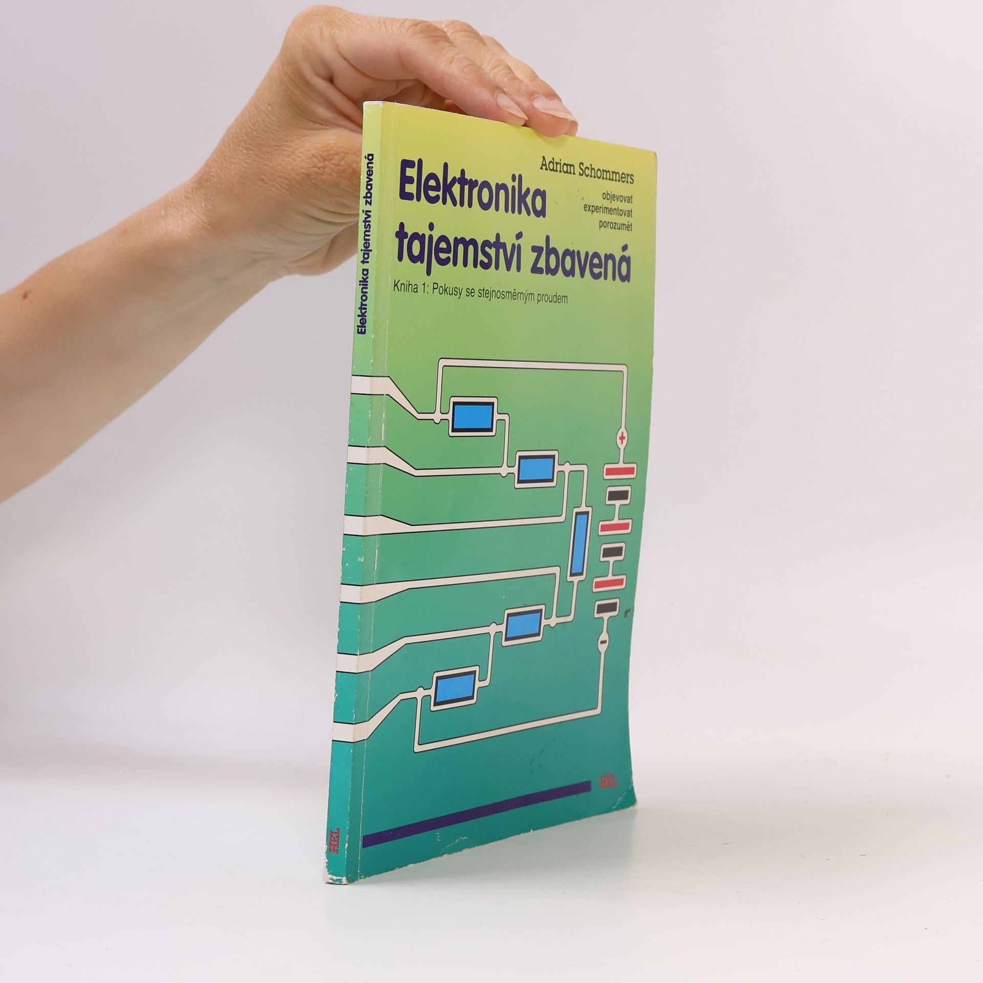 Anton Schommers Elektronika tajemství zbavená. Kniha 1., Pokusy se stejnosměrným proudem