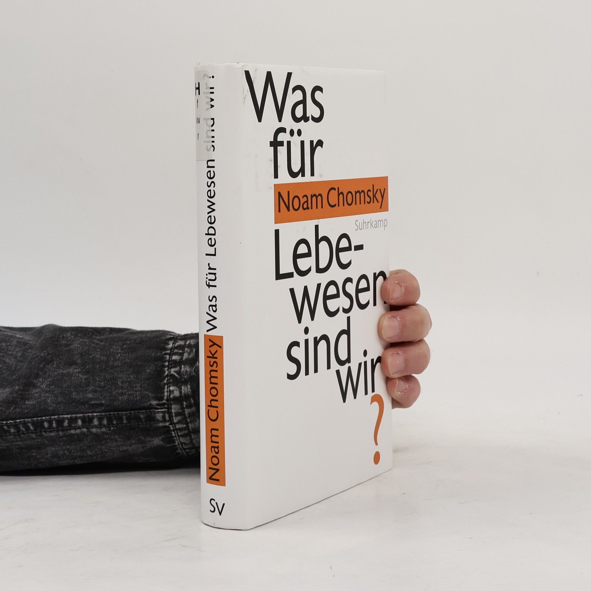 Noam Chomsky Was für Lebewesen sind wir?