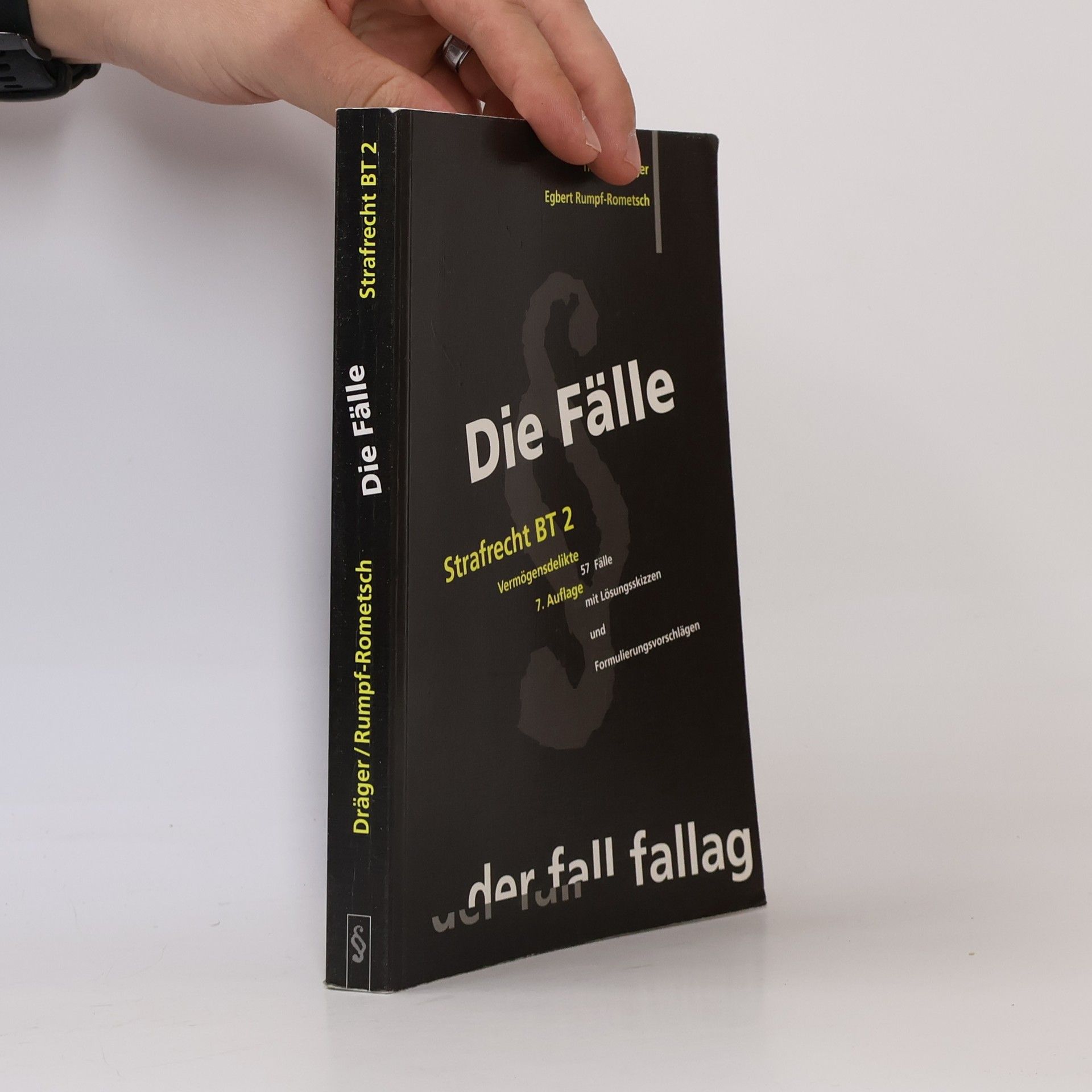 Thomas Dräger Die Fälle. Strafrecht BT 2. Vermögensdelikte - 7. Auflage